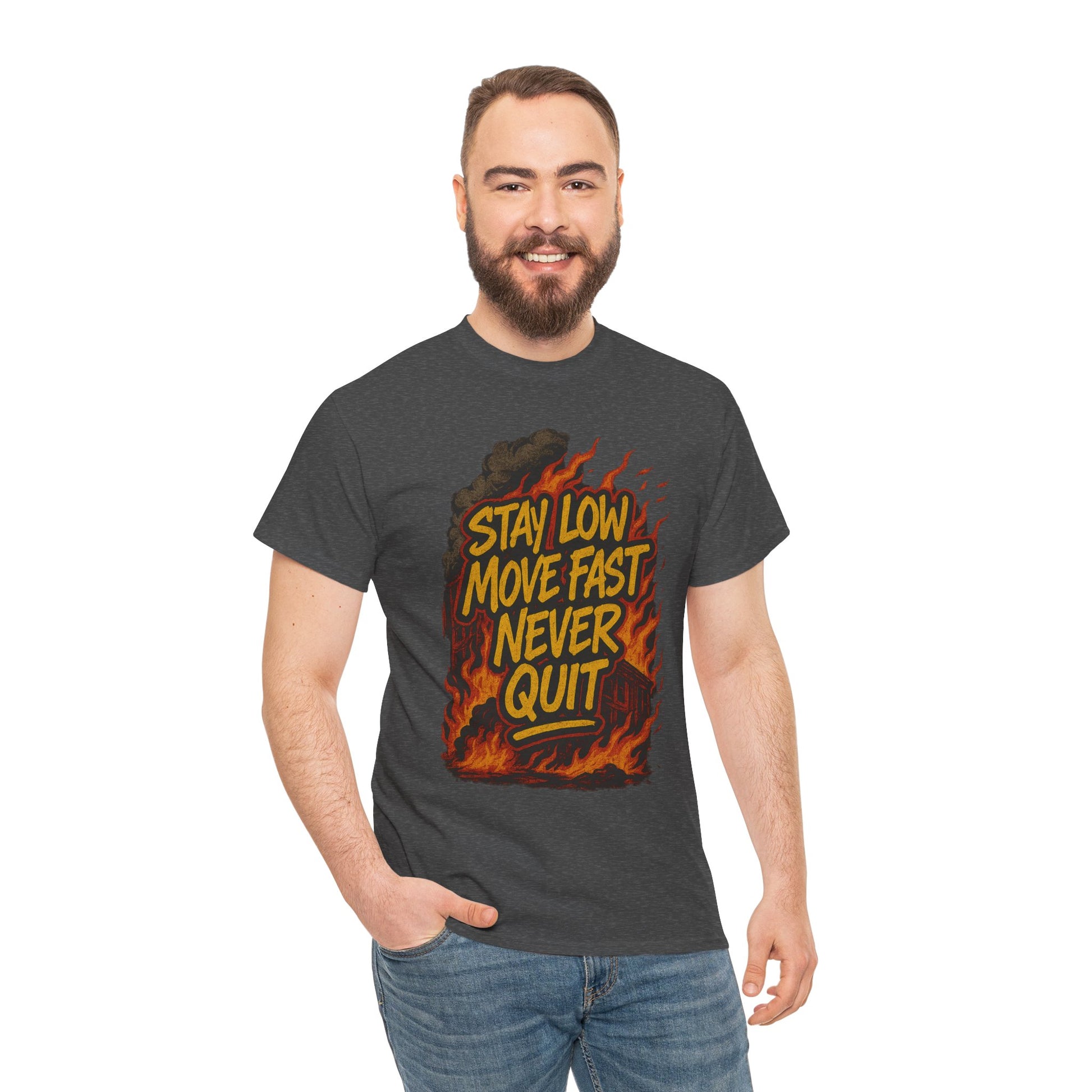 Stay Low Move Fast Never Quit Shirt – Firefighter Gildan 5000 Tee