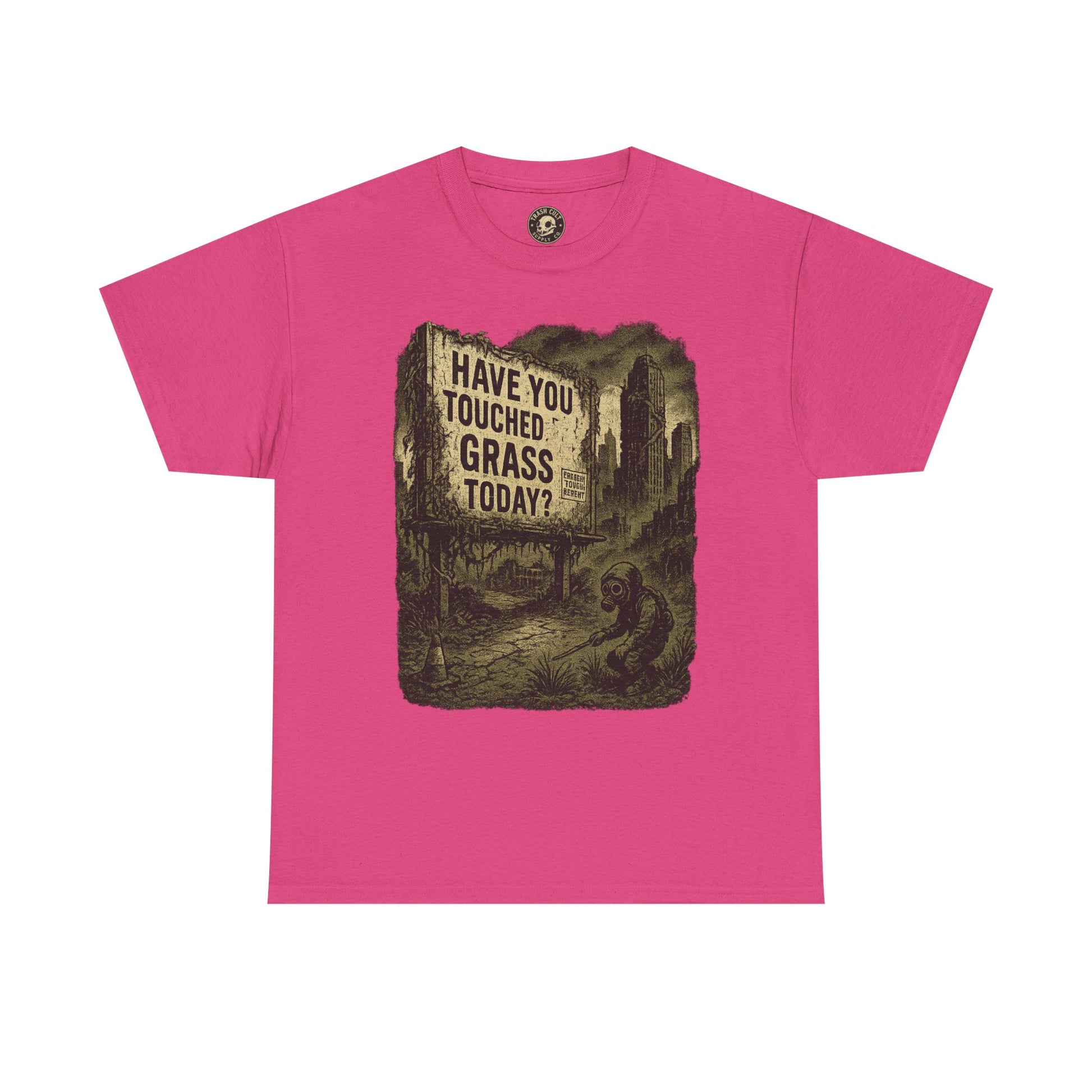 Post-Apocalyptic "Have You Touched Grass Today?" Shirt – Trash Cult Supply Co.