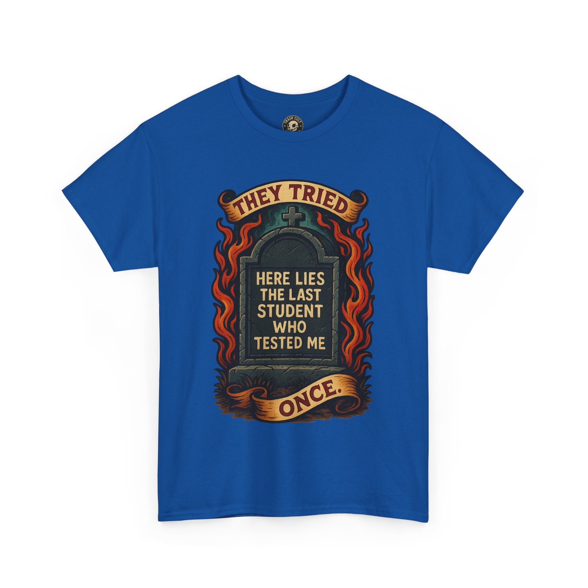 Funny Student Tribute Tee, Unisex Graphic Shirt, Back to School Apparel, Graduation Gift, Teacher Humor Clothing