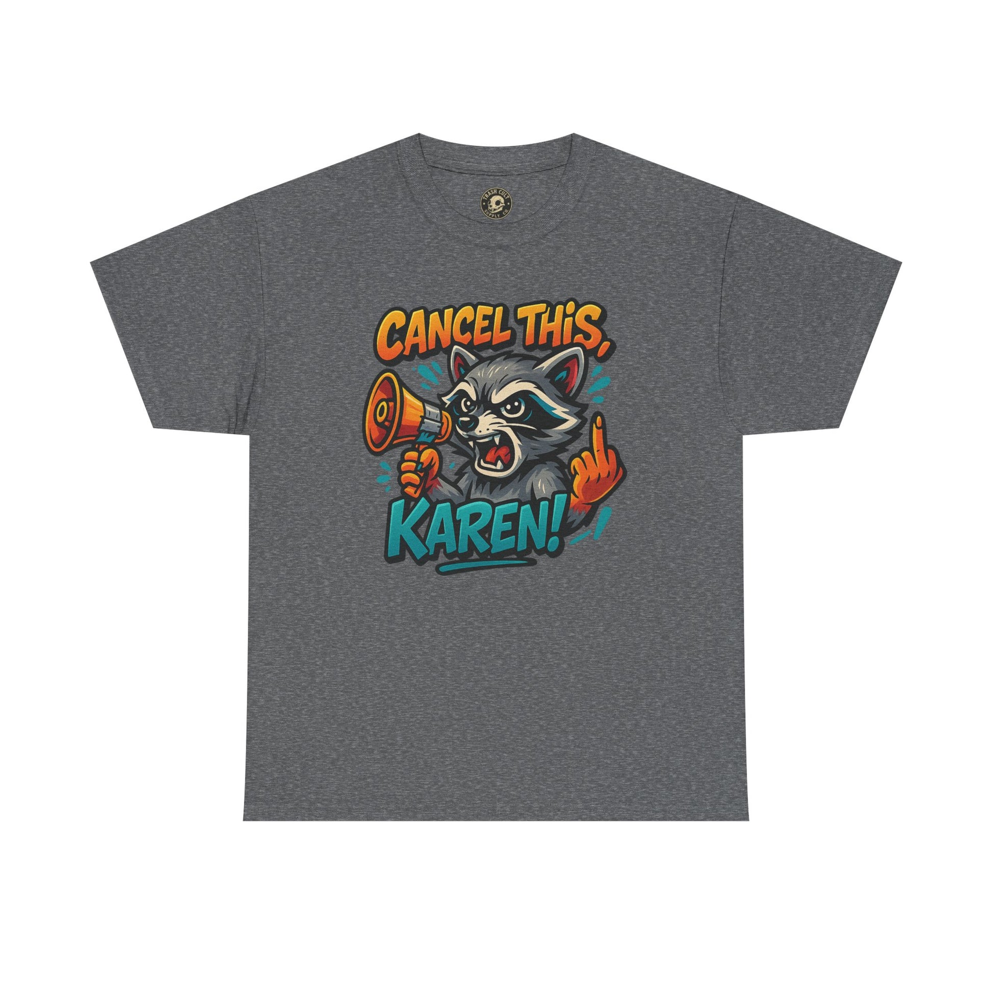 Cancel This, Karen! Raccoon T-Shirt – Loud New School Protest Graphic Tee | Gildan 5000 Cotton Shirt