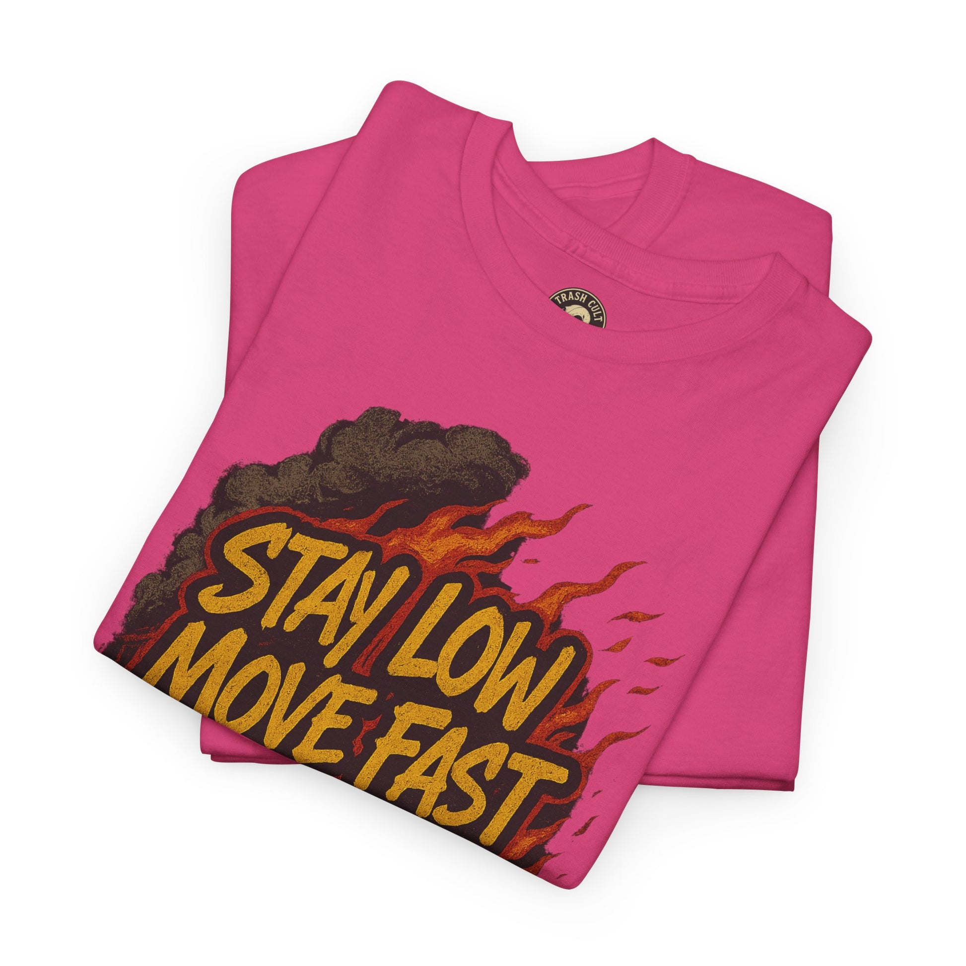 Stay Low Move Fast Never Quit Shirt – Firefighter Gildan 5000 Tee