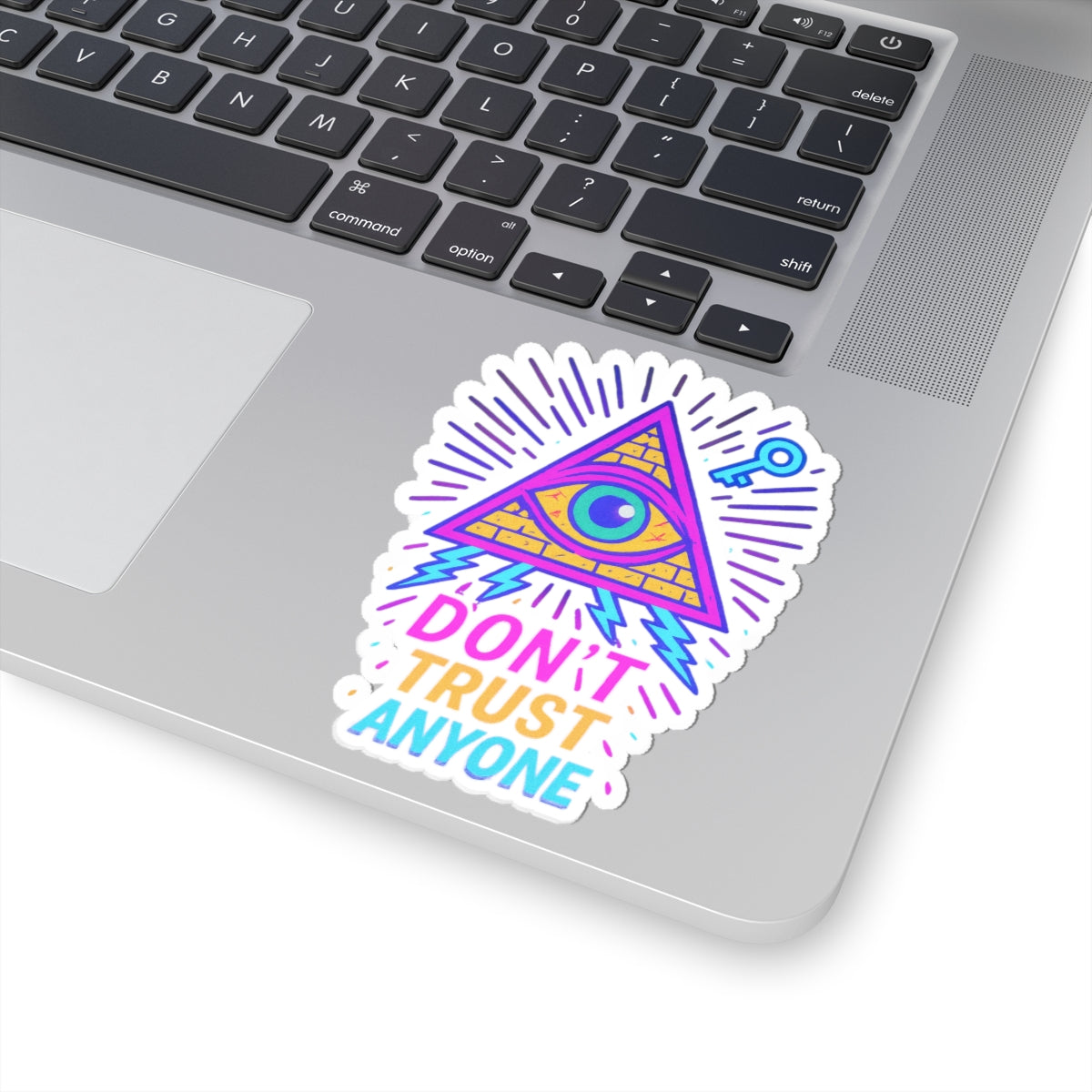 Don’t Trust Anyone – Limited Edition Kiss Cut Sticker | Illuminasty Drop