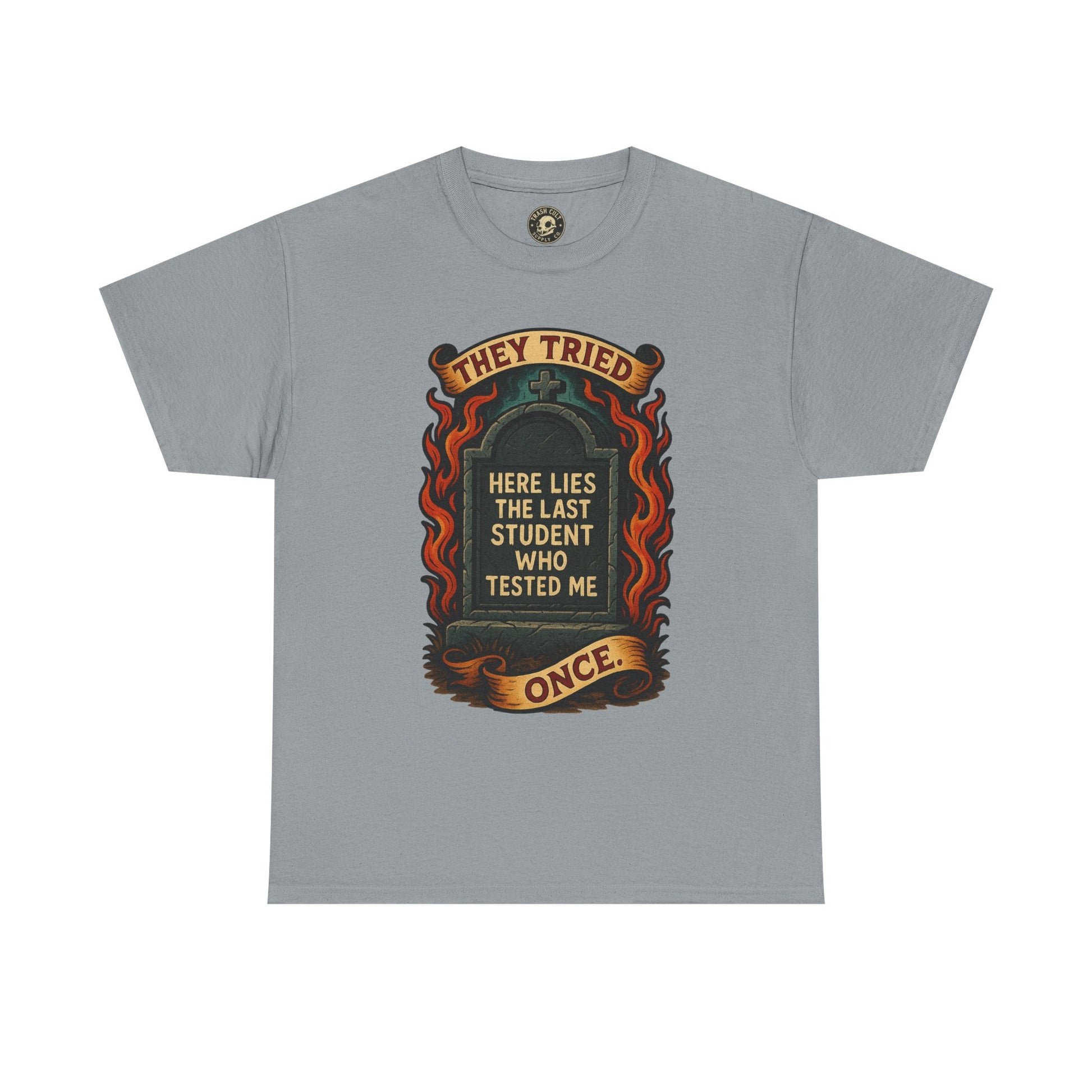 Funny Student Tribute Tee, Unisex Graphic Shirt, Back to School Apparel, Graduation Gift, Teacher Humor Clothing