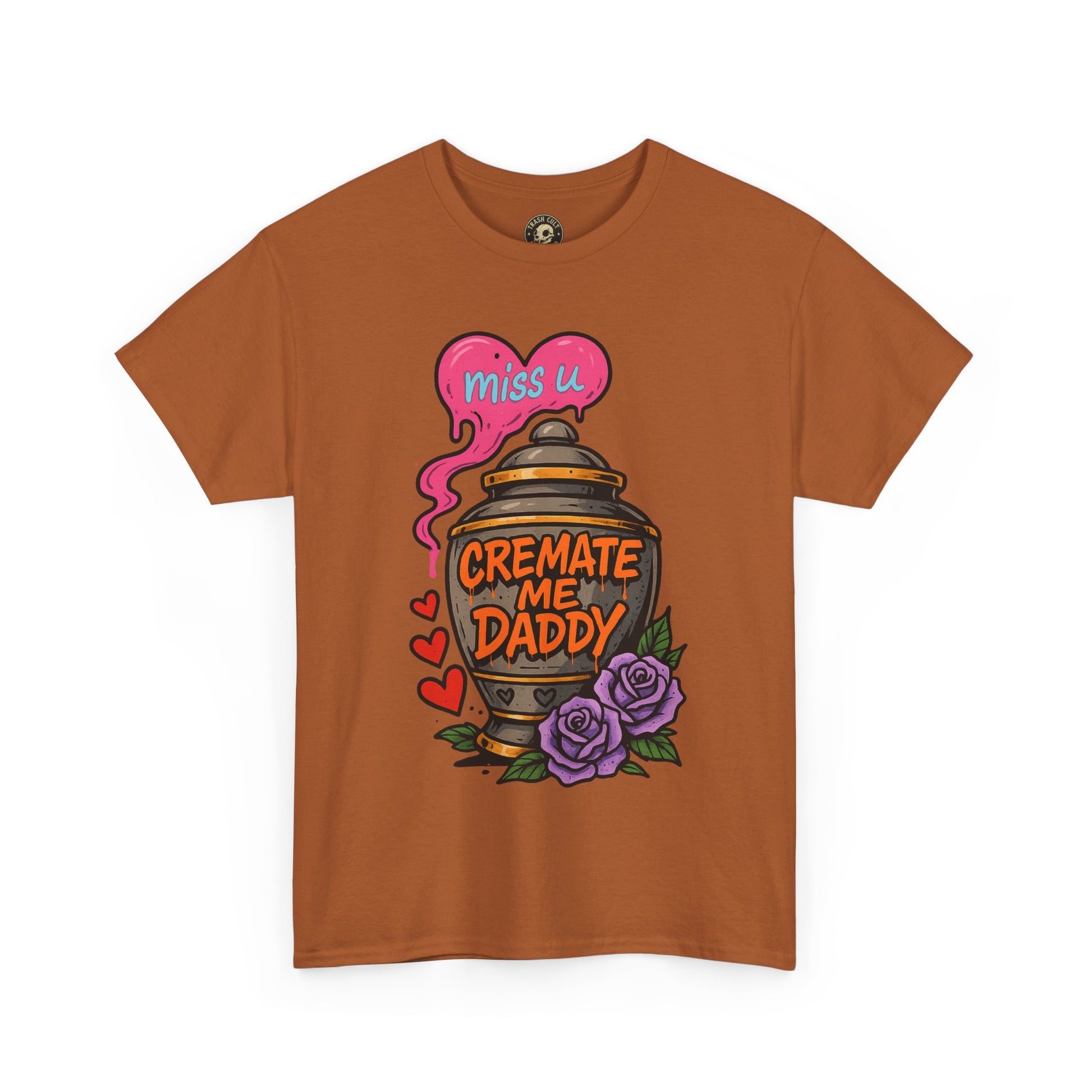 Cremate Me Daddy Shirt – Dark Humor Urn Graphic Tee | Gildan 5000 Unisex T-Shirt