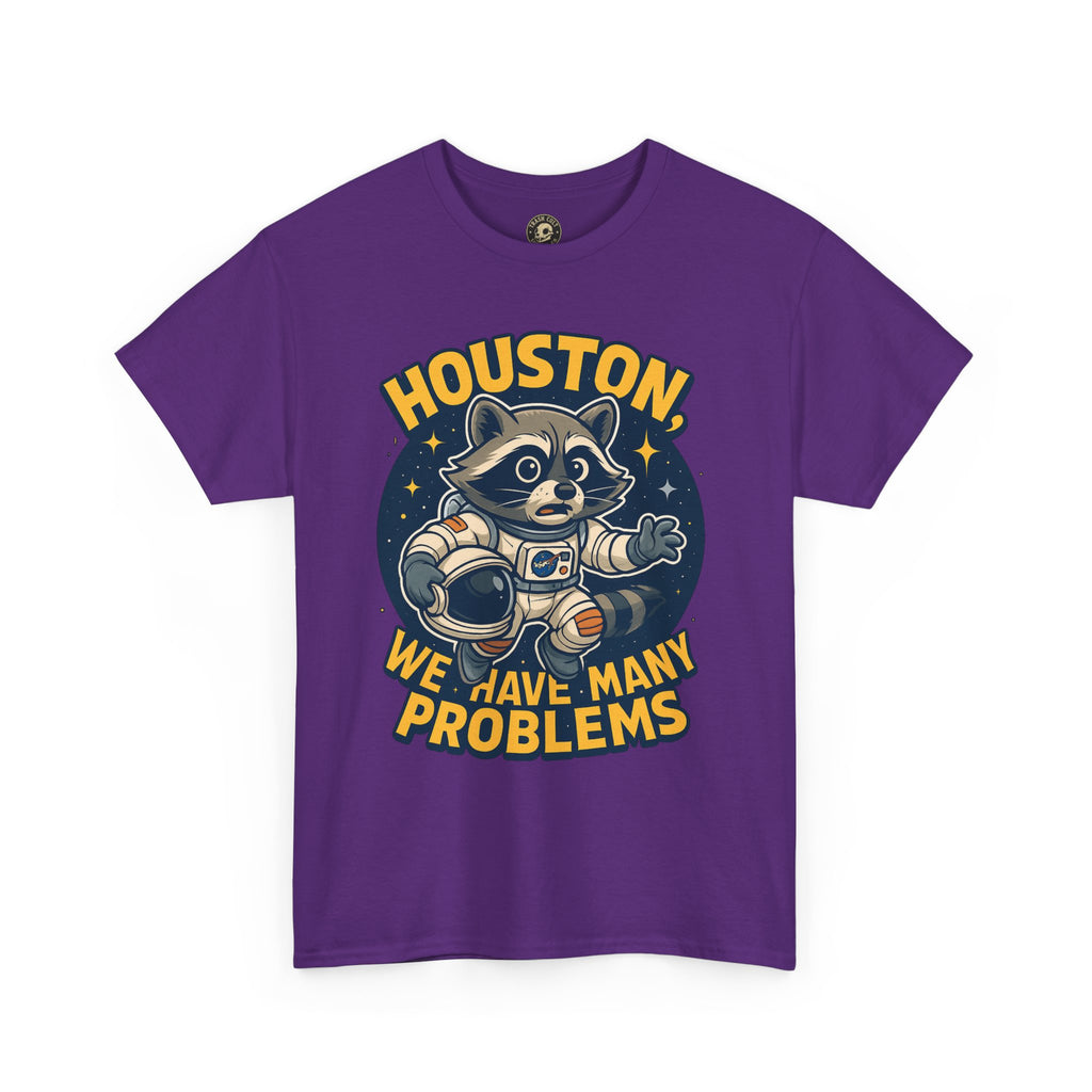 Houston We Have Many Problems T-Shirt, Unisex Graphic Tee, Space-Themed Apparel, Funny Gift for Astronaut Lovers, Casual Wear, Nerdy T-Shirt