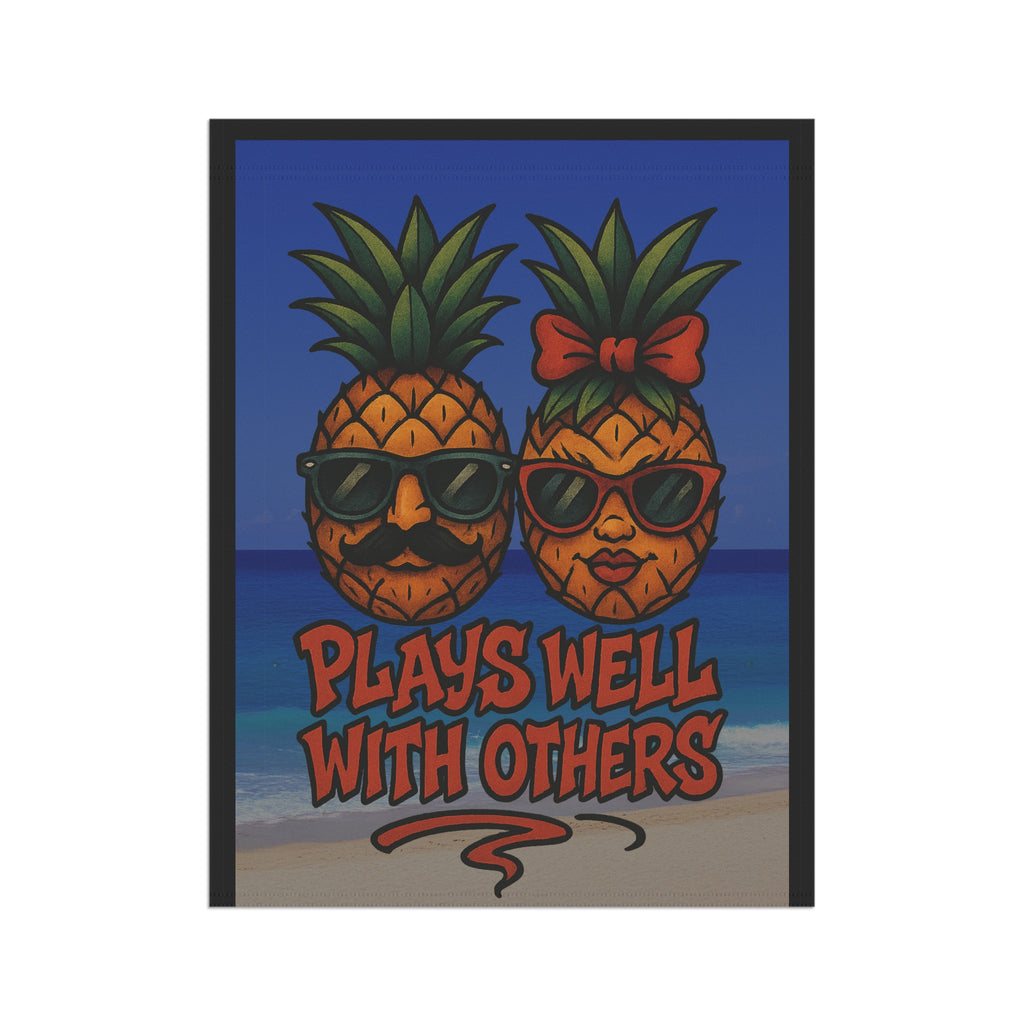 Funny Upside Down Pineapple Garden Flag – “Plays Well With Others” Tropical Banner – New School Tattoo Style