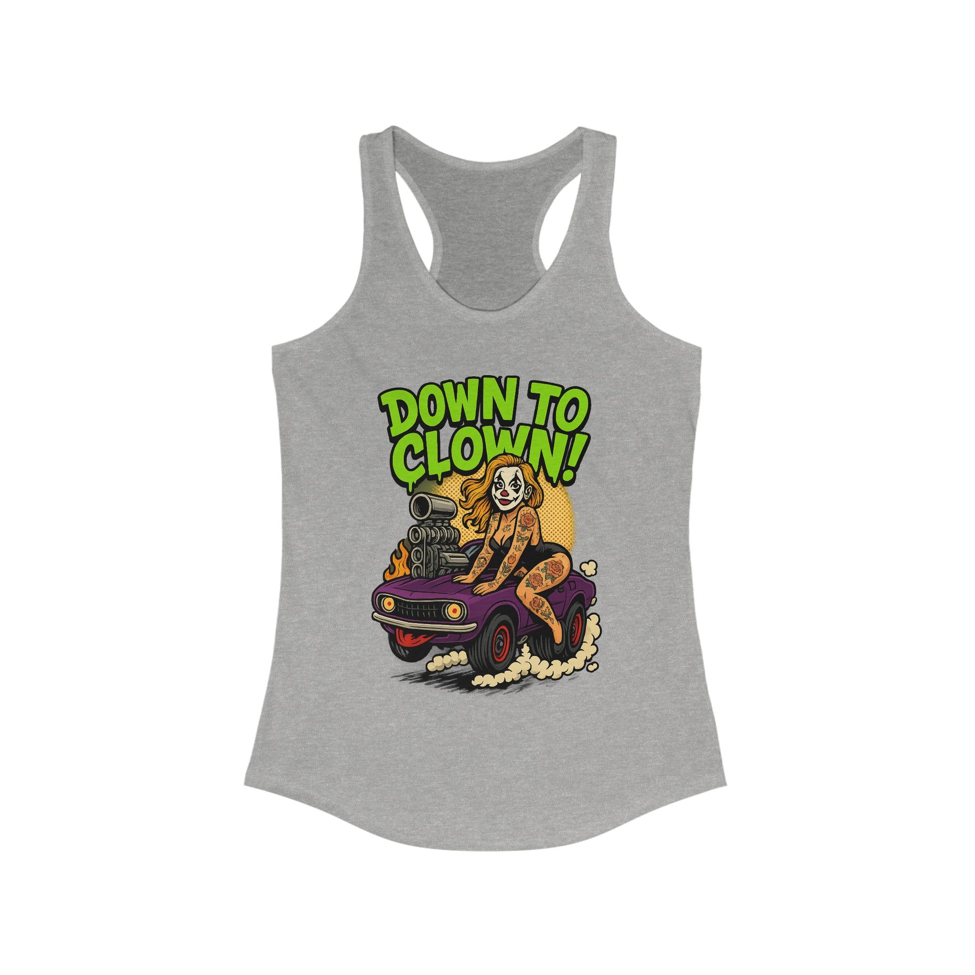 “Down to Clown” Racerback Tank Top – Funny Retro Muscle Car Clown Graphic Shirt for Women