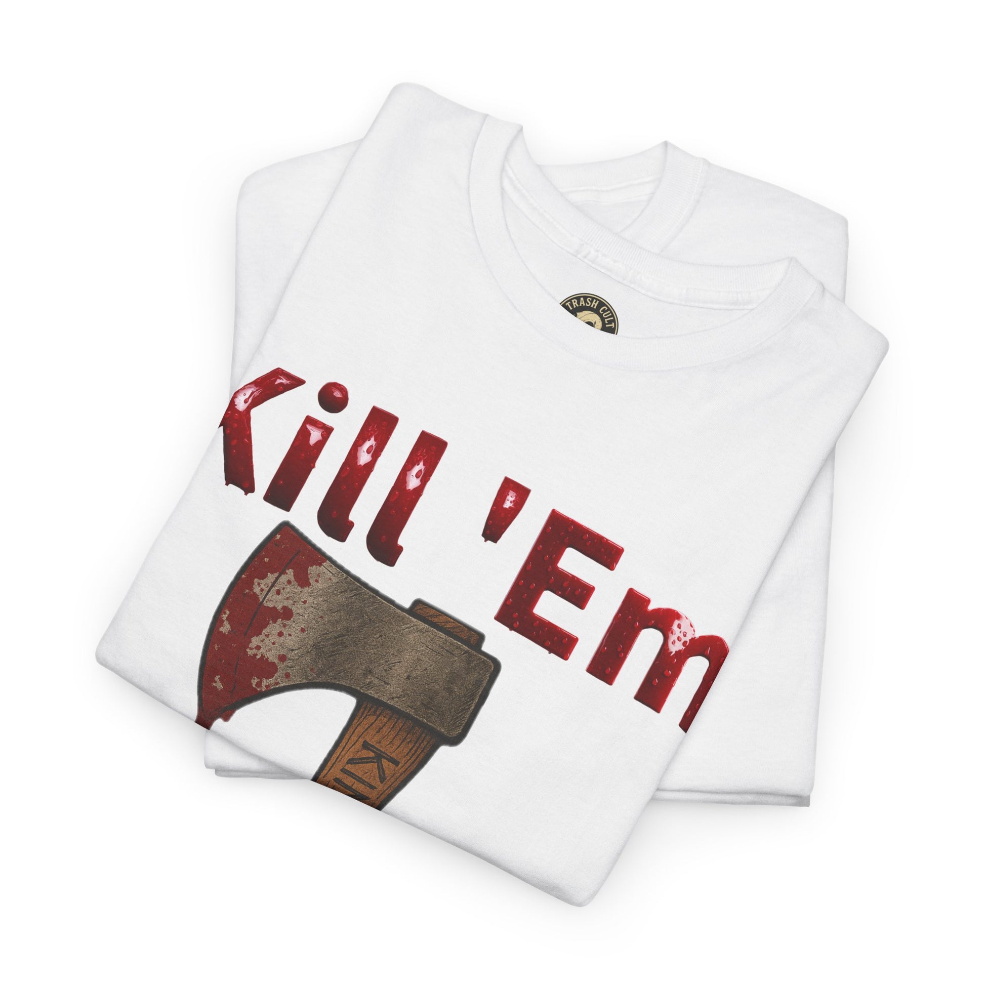 Kill 'Em With Kindness Unisex Tee, Funny Graphic Shirt, Casual Wear, Gift for Friends, Humor Tee