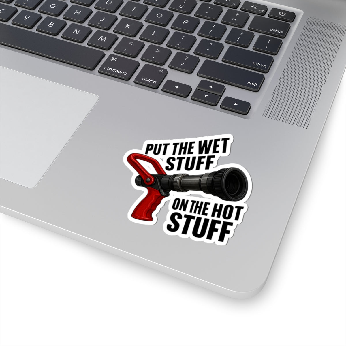 Humorous Firefighter Kiss-Cut Stickers - "Put the Wet Stuff on the Hot Stuff"