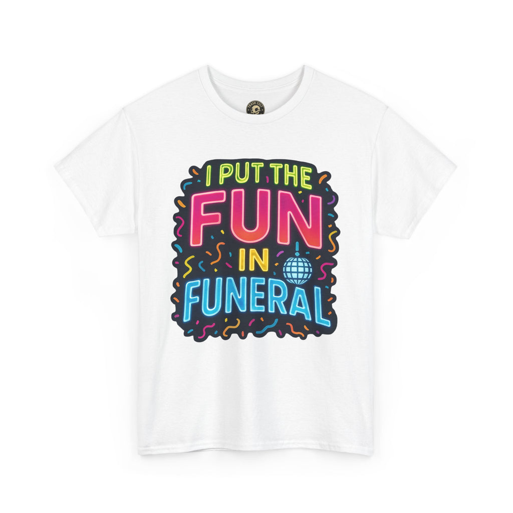 Funny Funeral Tee - Casual Unisex Cotton T-Shirt, Unique Gift for Events, Humor Shirt for Carefree Gatherings, Lighthearted Apparel