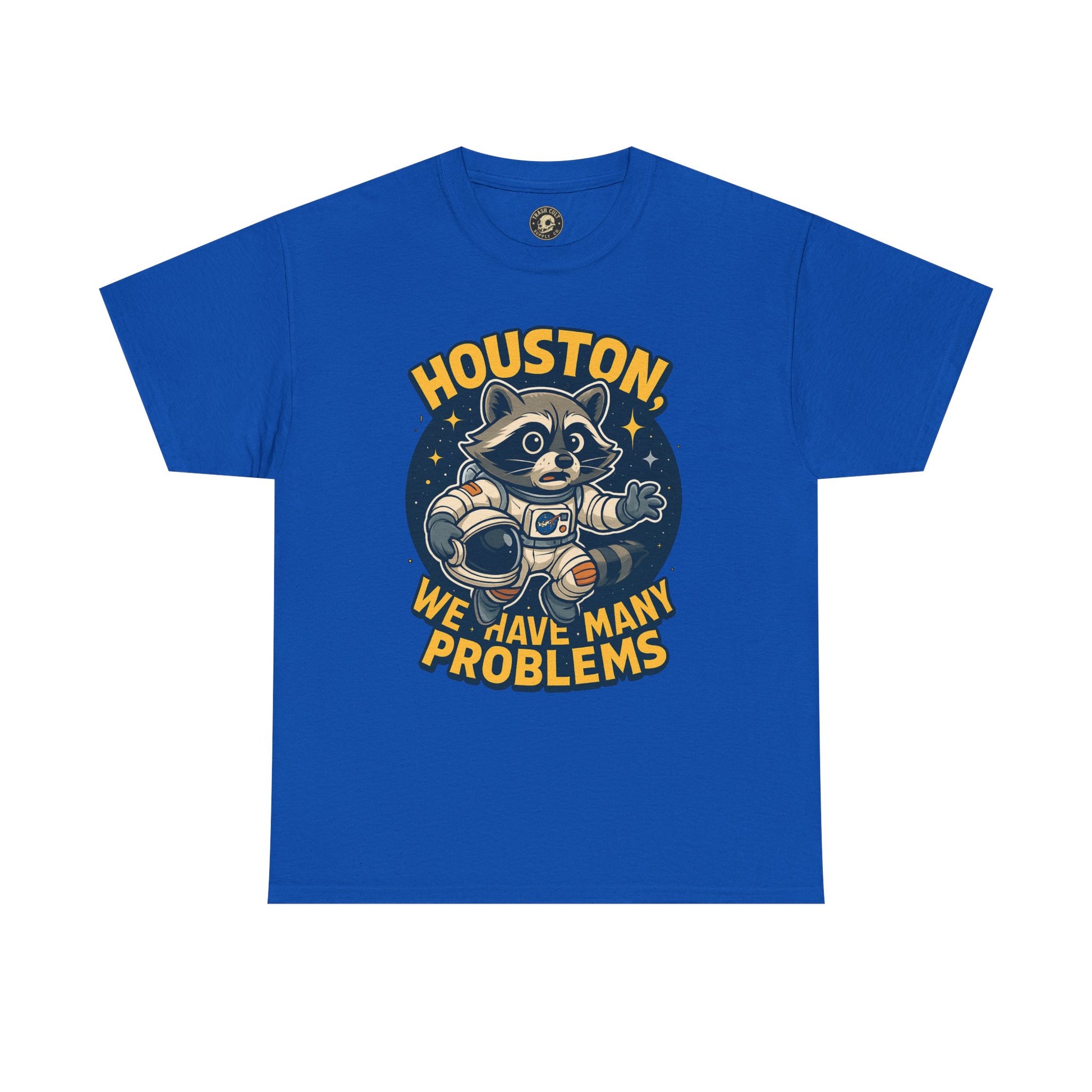 Houston We Have Many Problems T-Shirt, Unisex Graphic Tee, Space-Themed Apparel, Funny Gift for Astronaut Lovers, Casual Wear, Nerdy T-Shirt