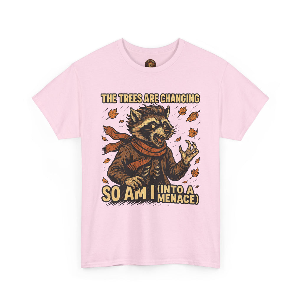 So Am I (Into a Menace) Shirt – Raccoon Transformation Fall Tee – The Trees Are Changing T-Shirt – Fall of Humanity Collection – Trash Cult Supply Co.