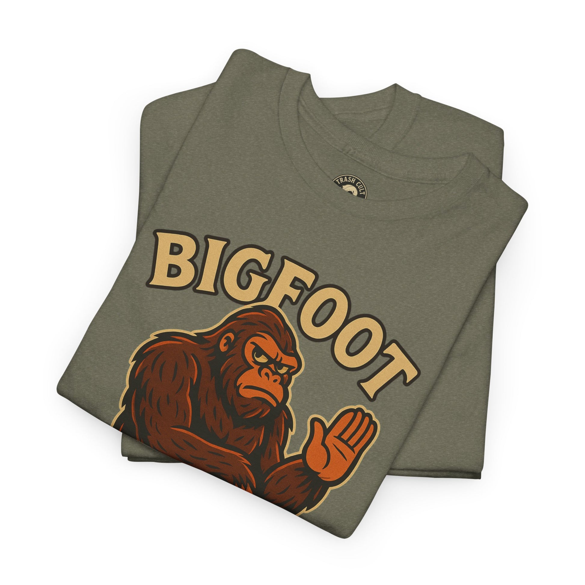 Funny Bigfoot Shirt – “Bigfoot Doesn’t Believe in You Either” Graphic Tee | Trash Cult Supply Co.