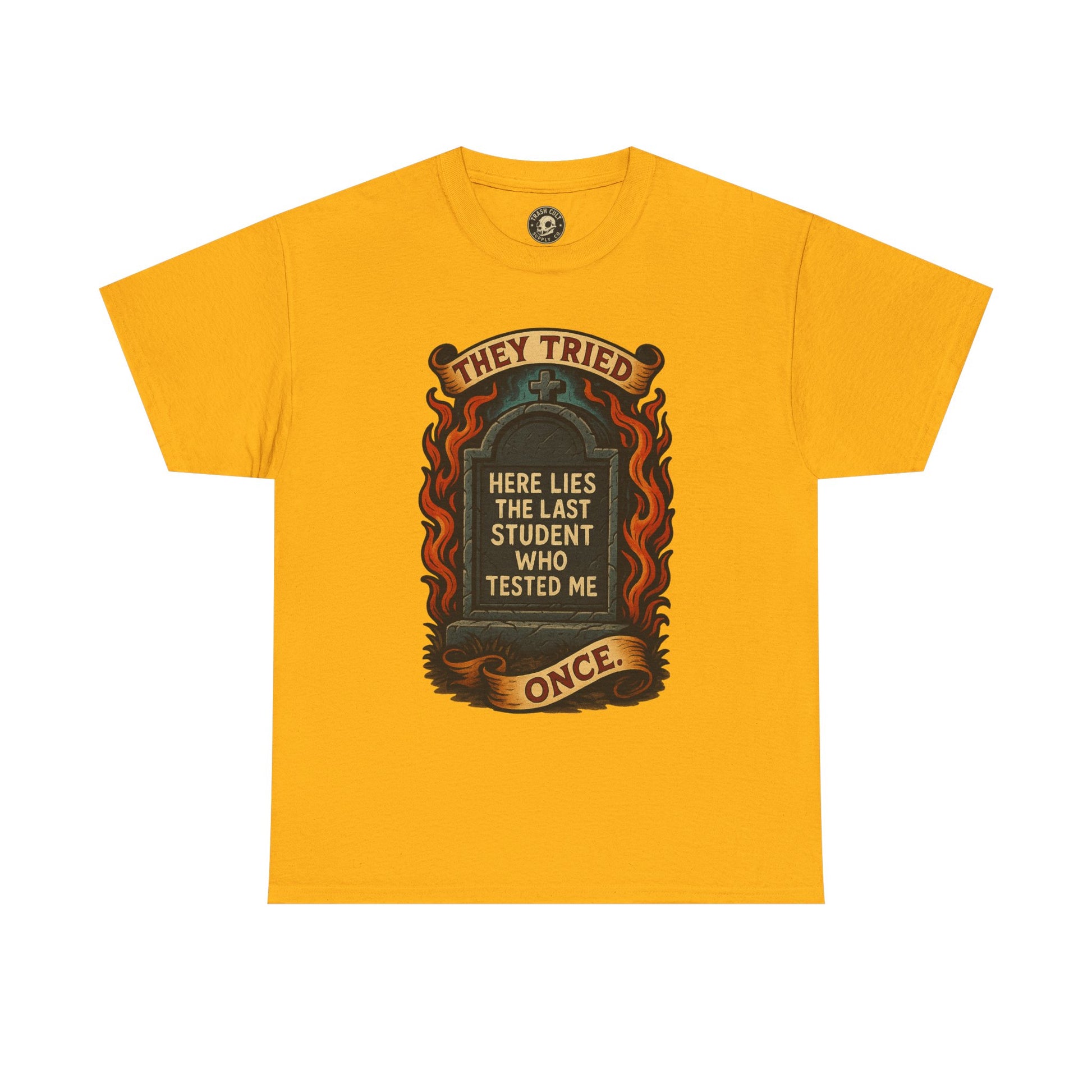 Funny Student Tribute Tee, Unisex Graphic Shirt, Back to School Apparel, Graduation Gift, Teacher Humor Clothing