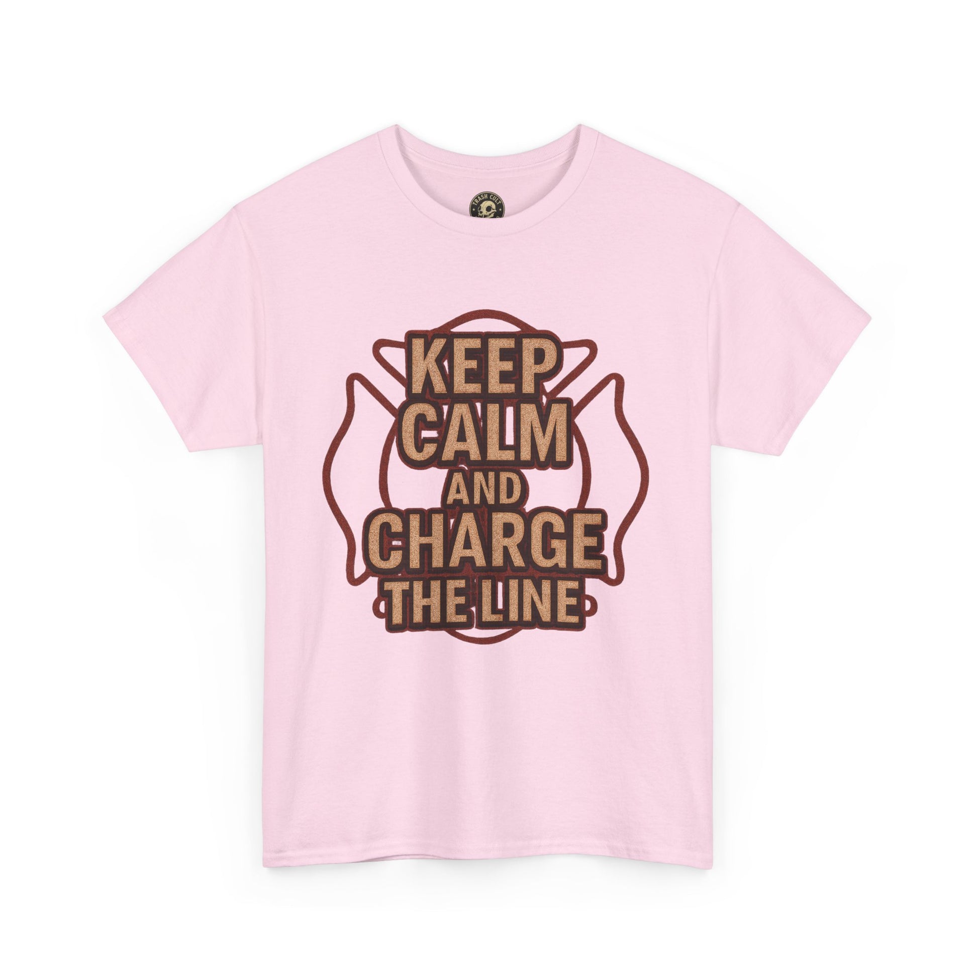 Keep Calm and Charge the Line Firefighter Shirt – Gildan 5000 Tee