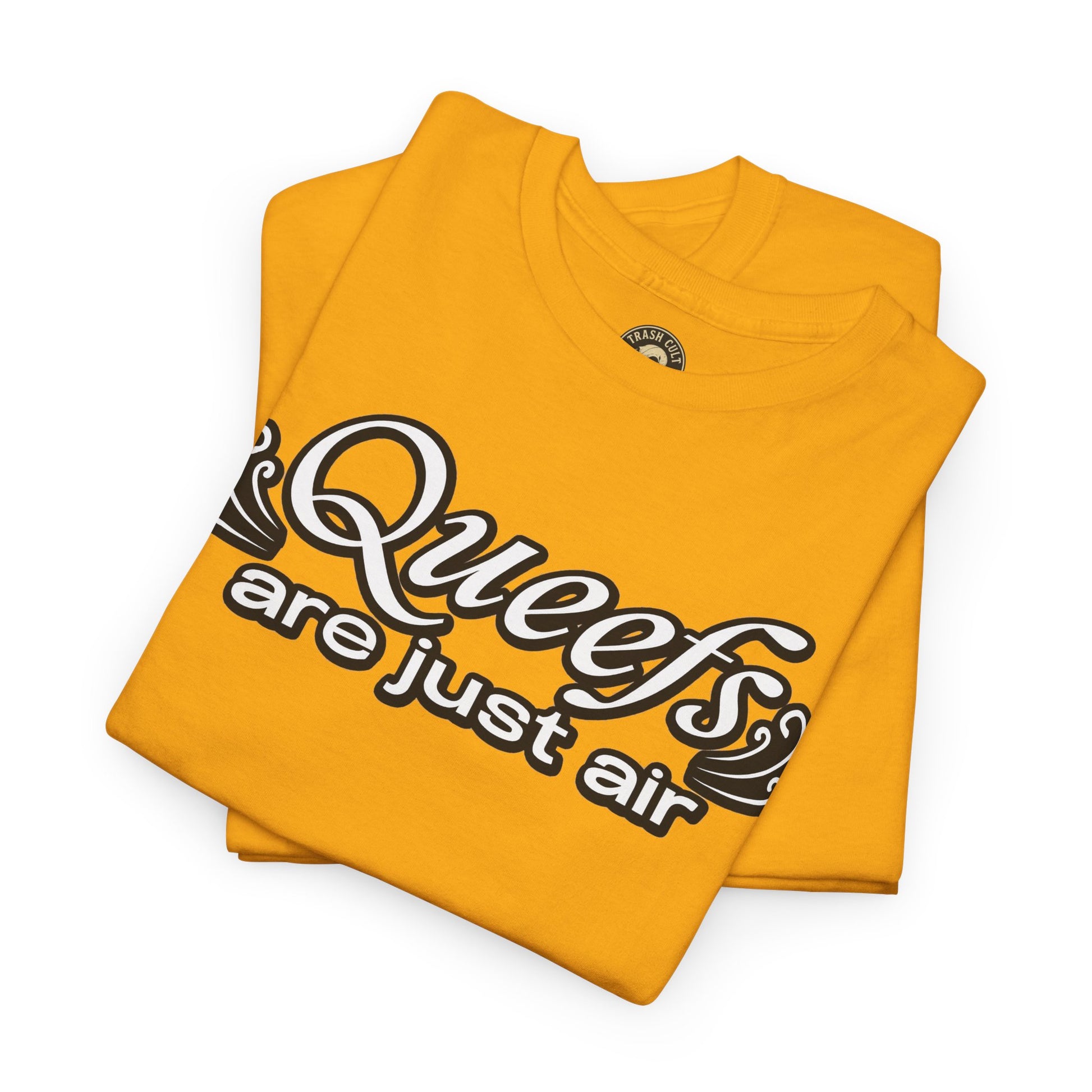 "Queefs Are Just Air" Funny Statement T-Shirt – Bold Graphic Tee