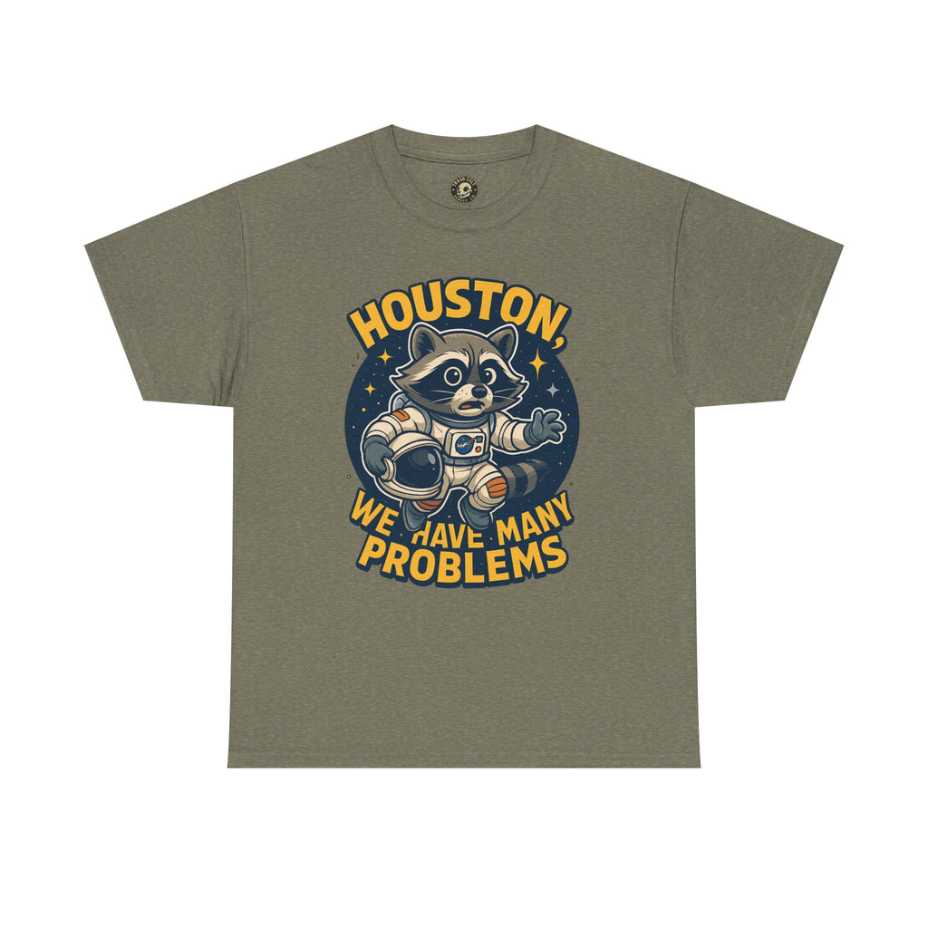 Houston We Have Many Problems T-Shirt, Unisex Graphic Tee, Space-Themed Apparel, Funny Gift for Astronaut Lovers, Casual Wear, Nerdy T-Shirt