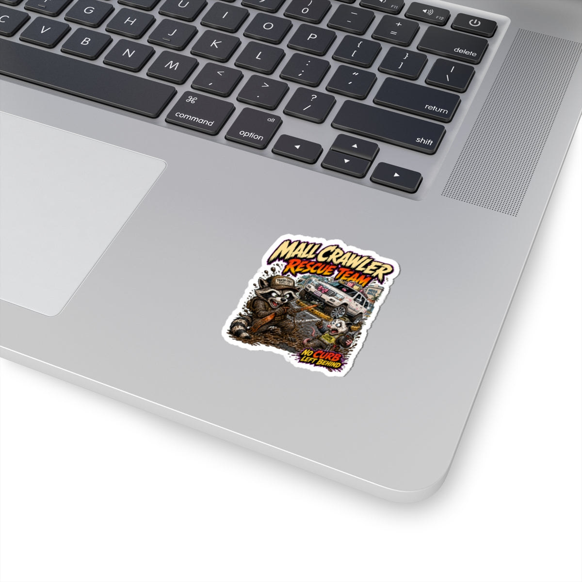 Mall Crawler Rescue Team Kiss-Cut Sticker – "No Curb Left Behind" Off‑Road Raccoon Design