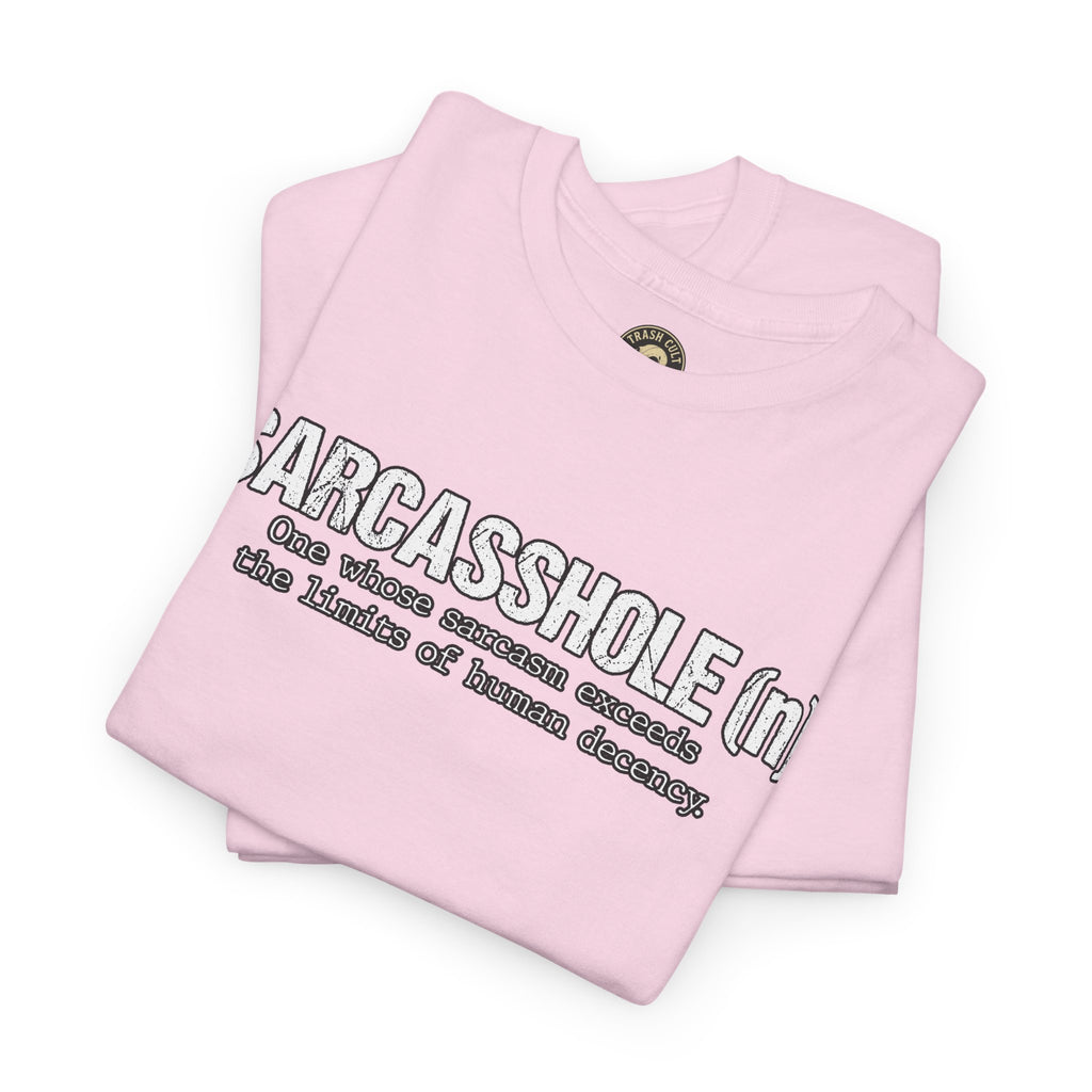 Sarcasshole Definition T-Shirt – Funny Sarcasm Graphic Tee