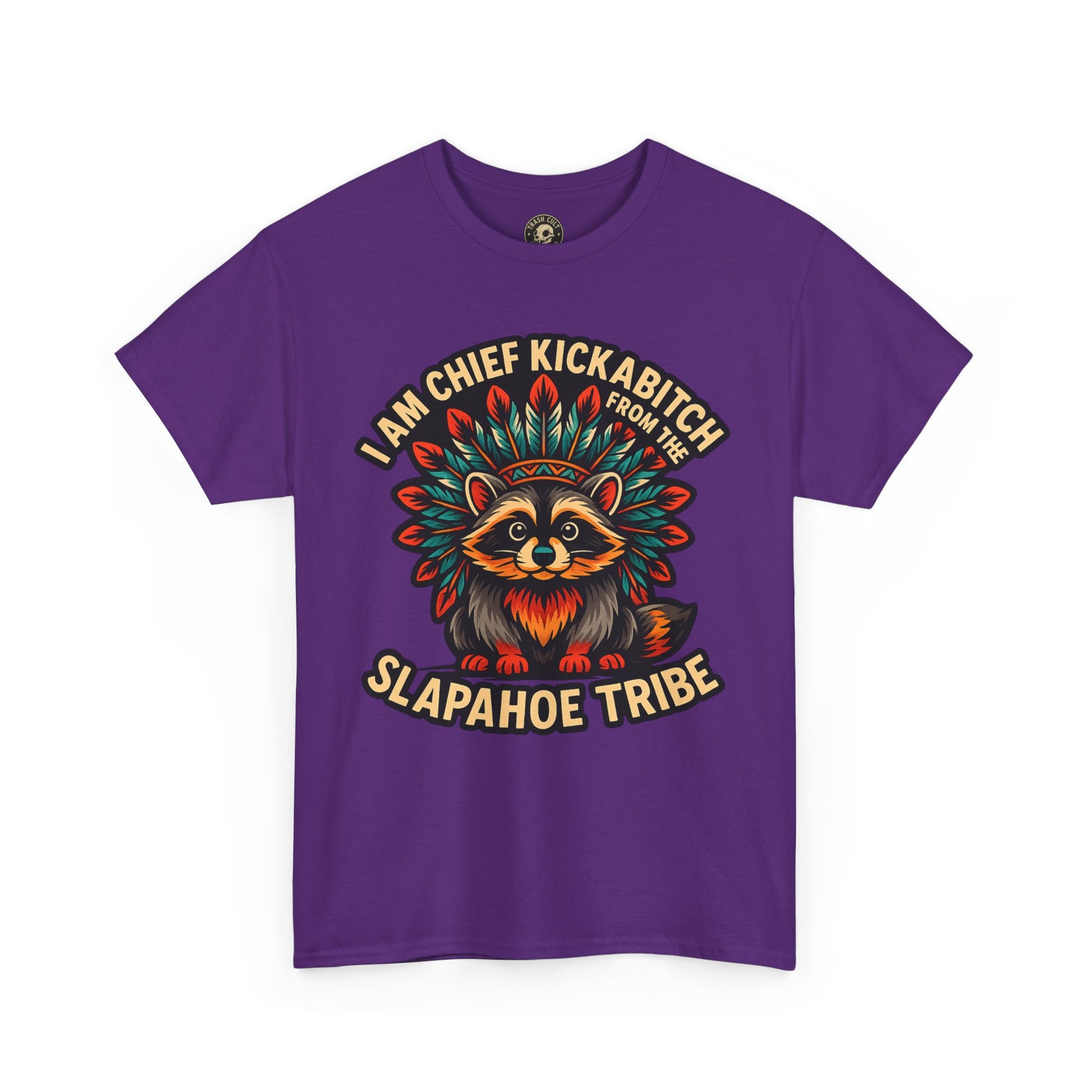 Chief Kickabitch Raccoon Shirt – Funny Slapahoe Tribe Graphic Tee | Bold Unisex Heavy Cotton T-Shirt
