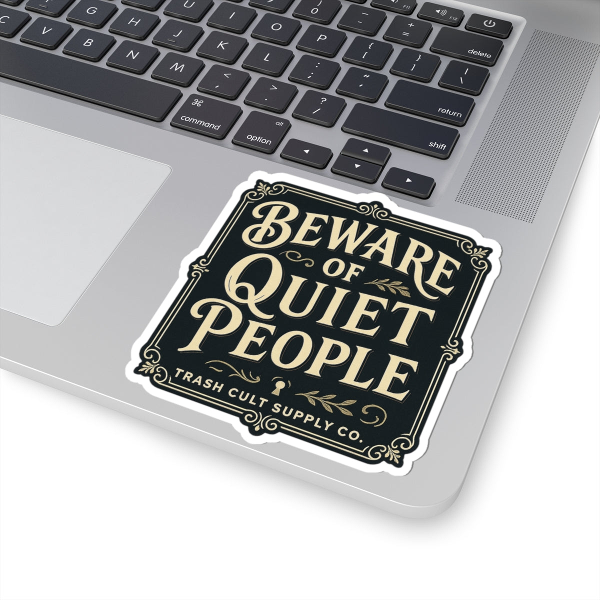 Beware of Quiet People Sticker – Vintage Vigilante | Trash Cult Supply Co.