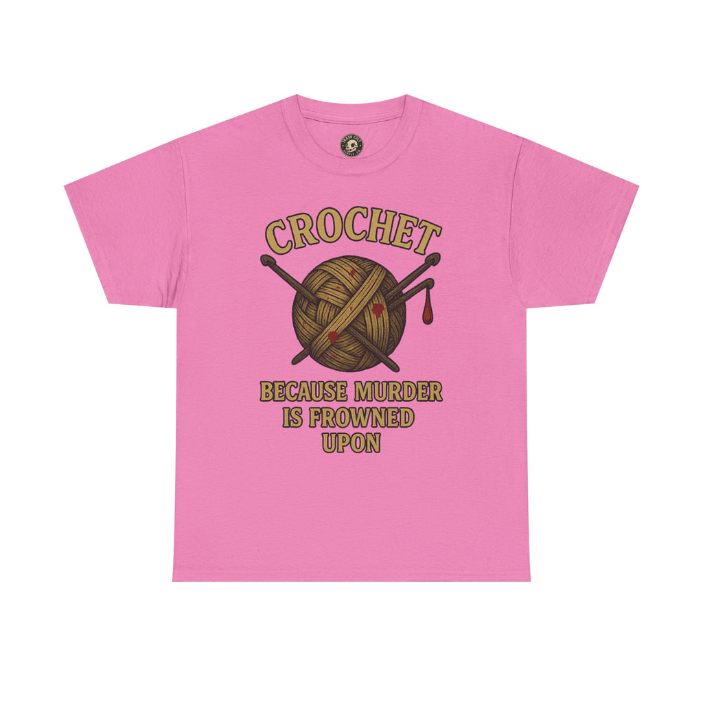 Crochet Humor Tee - Perfect for Crafters, Knitters, and Yarn Lovers - Gifts for Birthdays, Christmas, Craft Parties, and More