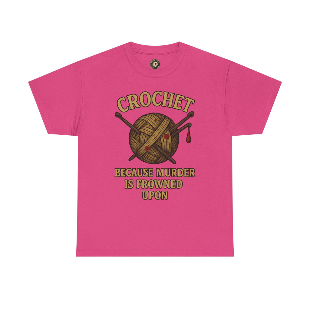 Crochet Humor Tee - Perfect for Crafters, Knitters, and Yarn Lovers - Gifts for Birthdays, Christmas, Craft Parties, and More