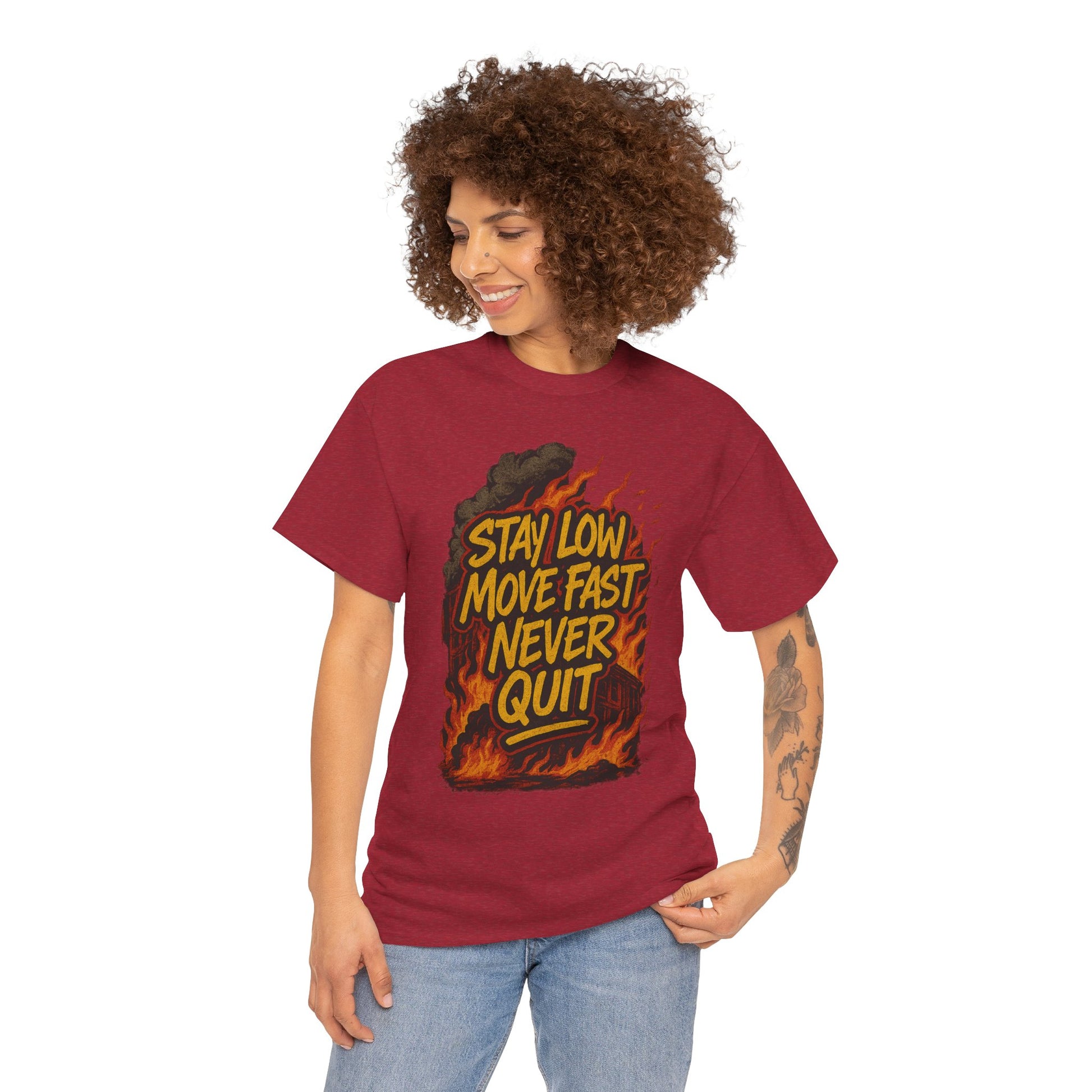 Stay Low Move Fast Never Quit Shirt – Firefighter Gildan 5000 Tee