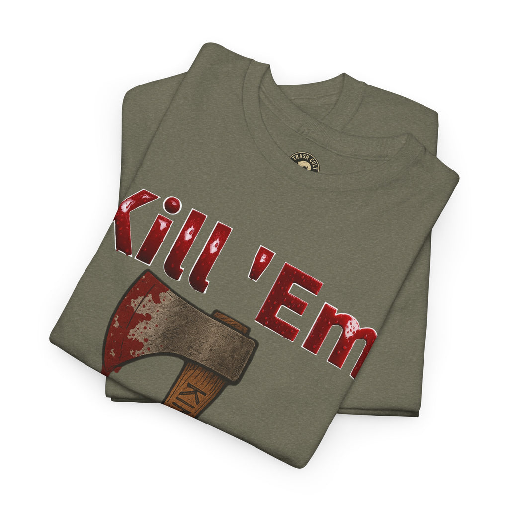 Kill 'Em With Kindness Unisex Tee, Funny Graphic Shirt, Casual Wear, Gift for Friends, Humor Tee