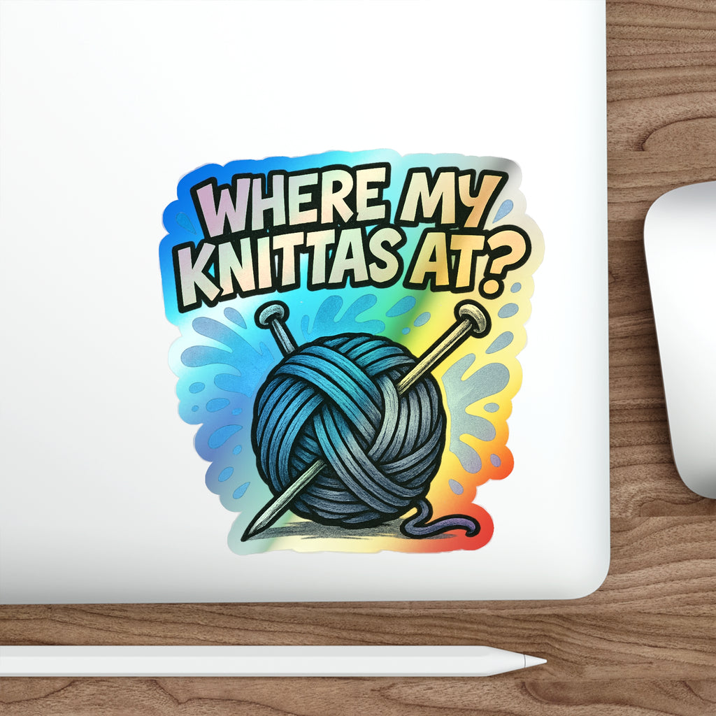 Where My Knittas At? – Holographic Knitting Graffiti Sticker