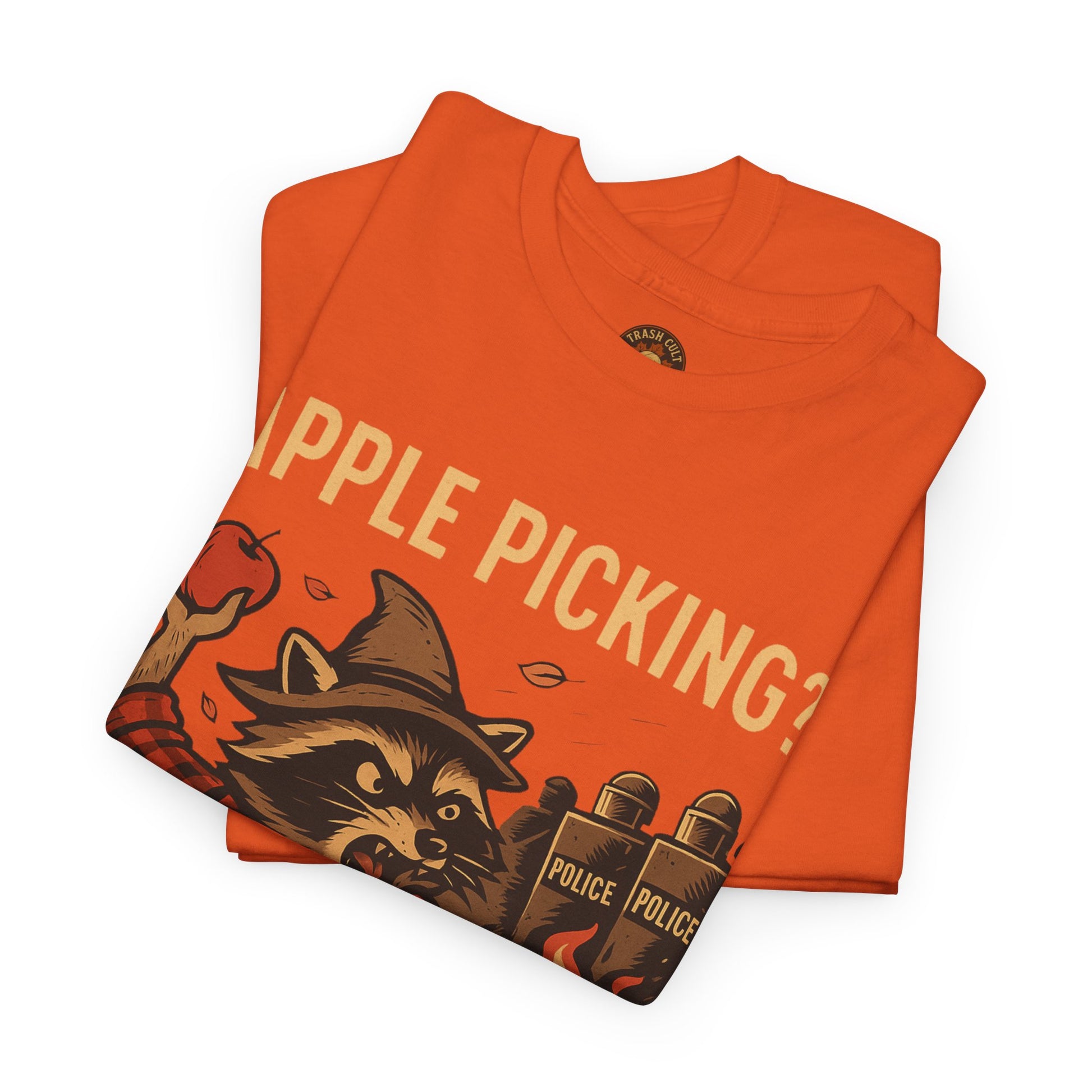Apple Picking? I Pick Violence Shirt – Angry Raccoon Riot Tee – Fall of Humanity Collection – Trash Cult Supply Co.