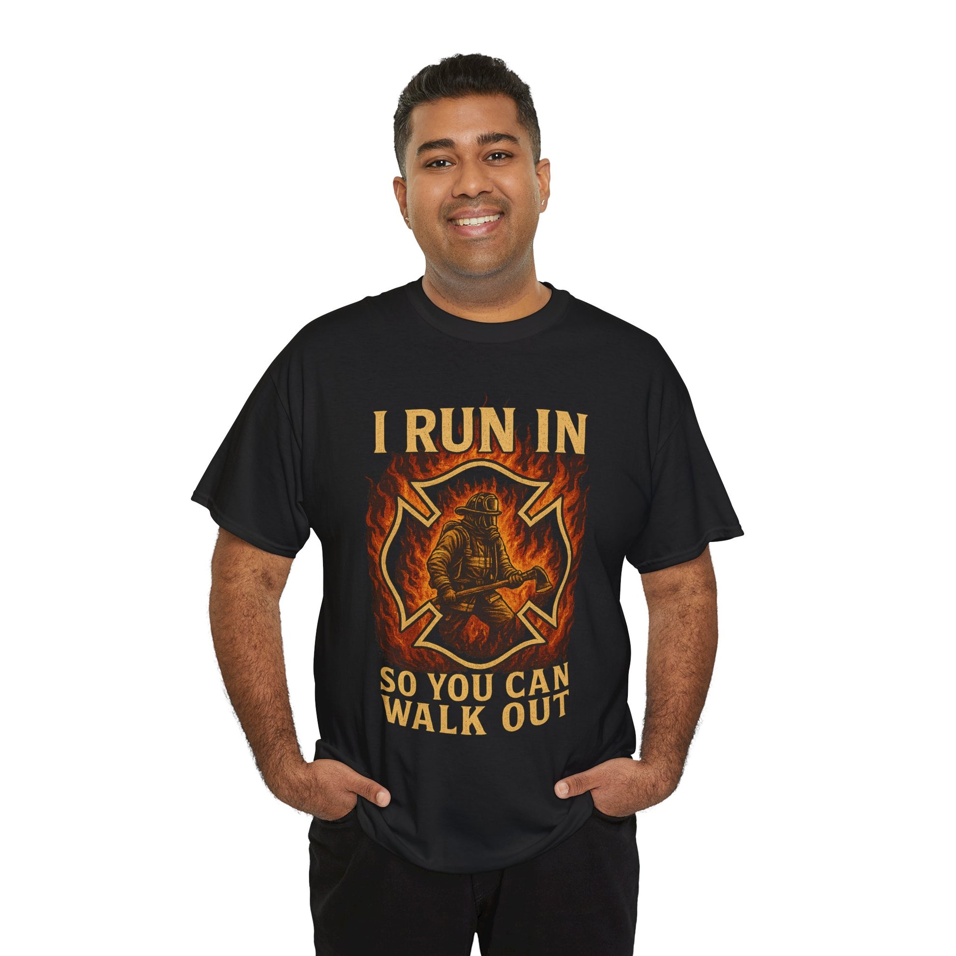 I Run In So You Can Walk Out Firefighter Shirt – Gildan 5000 Tee