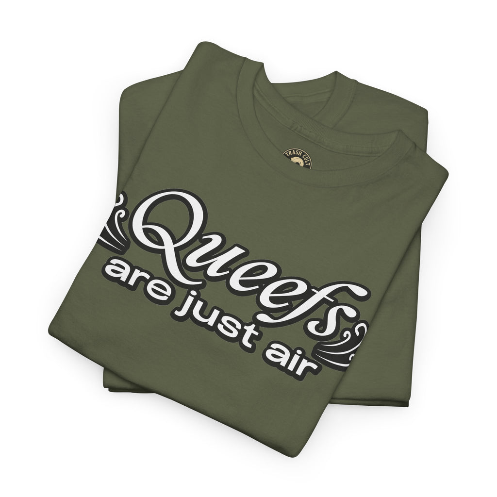 "Queefs Are Just Air" Funny Statement T-Shirt – Bold Graphic Tee