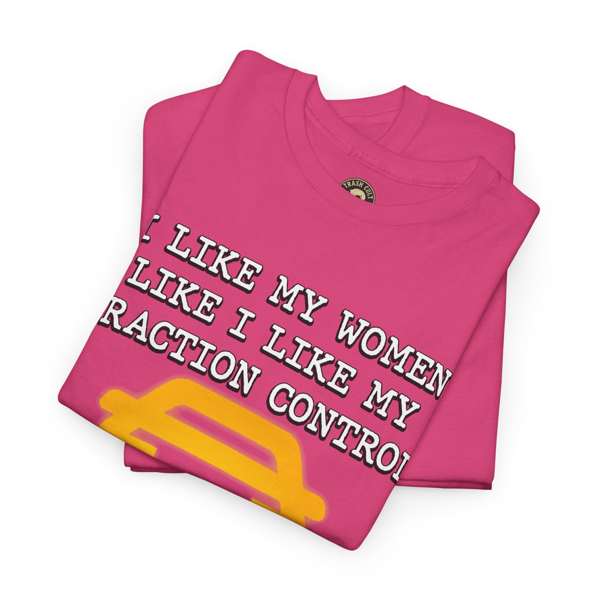 “Traction Control: Off. Standards: Lower.” Funny Car Meme T-Shirt
