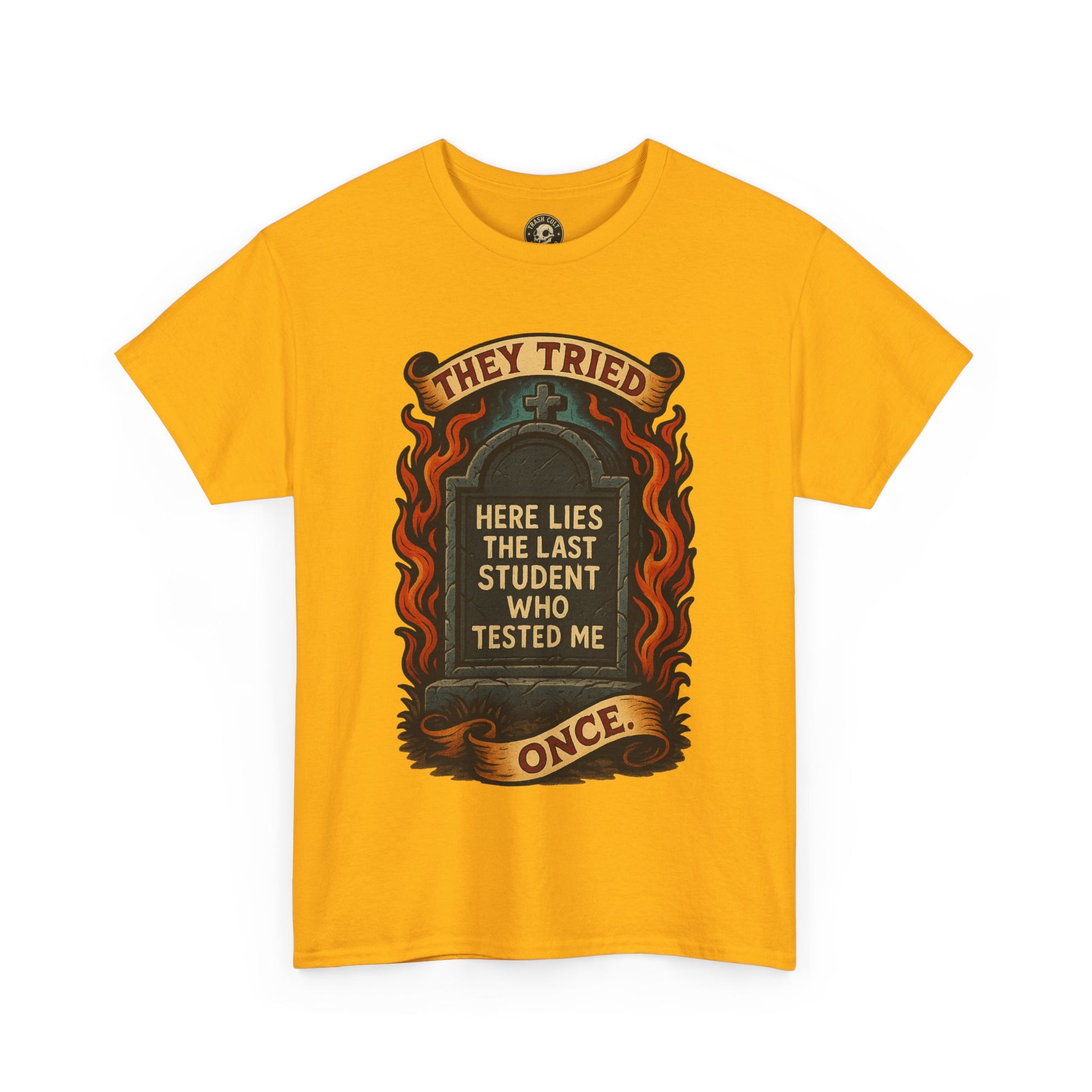 Funny Student Tribute Tee, Unisex Graphic Shirt, Back to School Apparel, Graduation Gift, Teacher Humor Clothing
