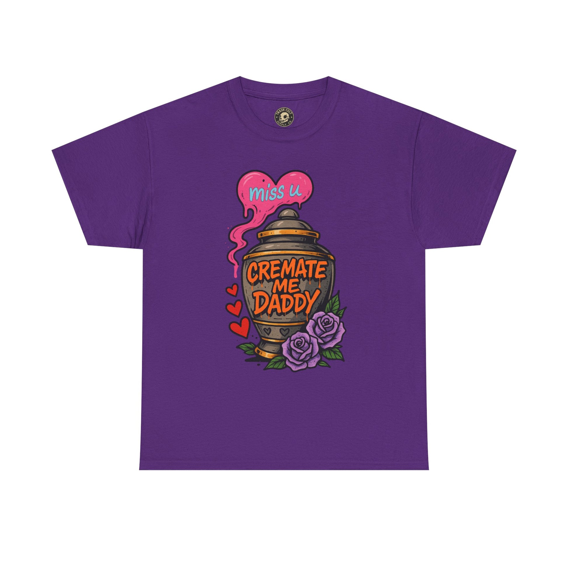 Cremate Me Daddy Shirt – Dark Humor Urn Graphic Tee | Gildan 5000 Unisex T-Shirt