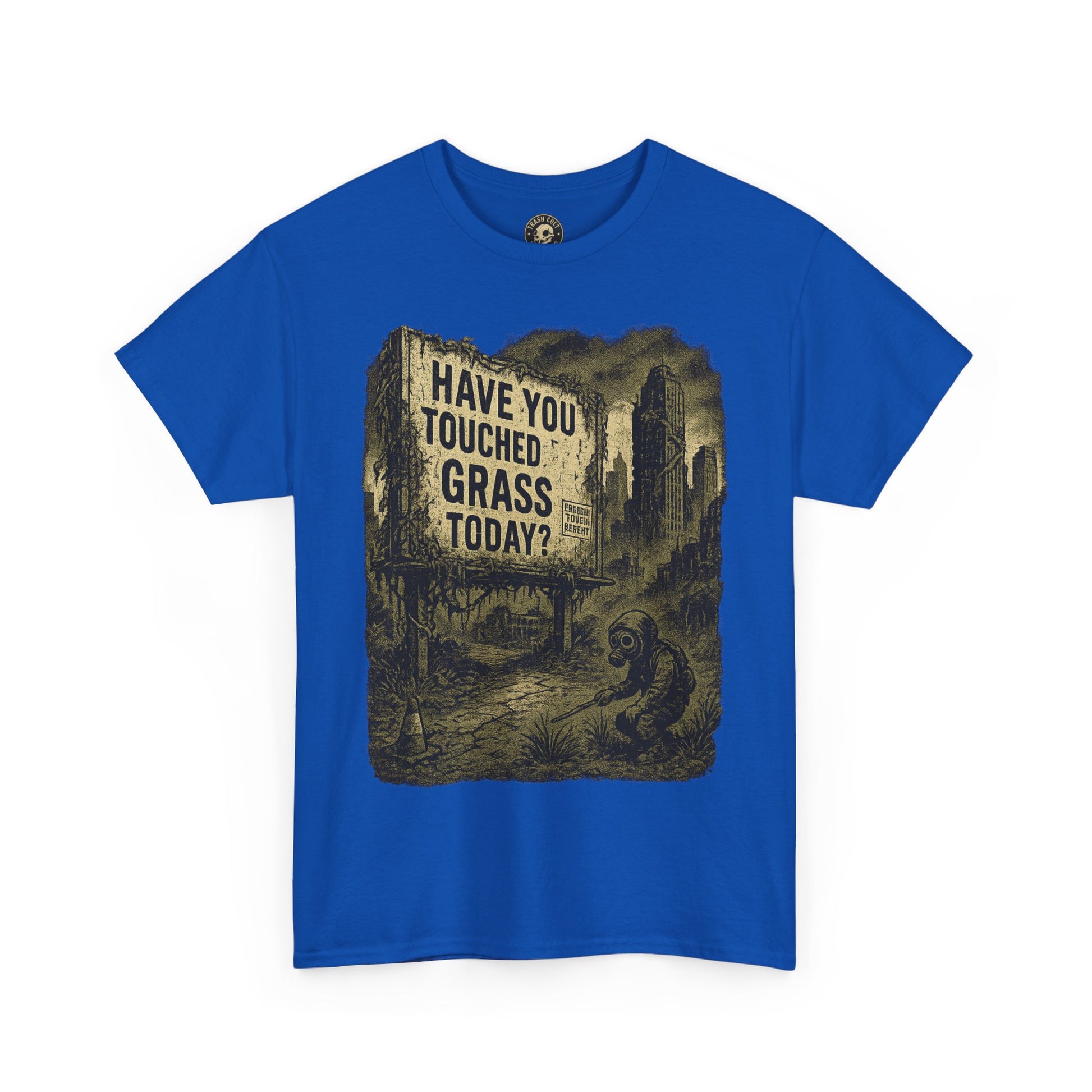 Post-Apocalyptic "Have You Touched Grass Today?" Shirt – Trash Cult Supply Co.