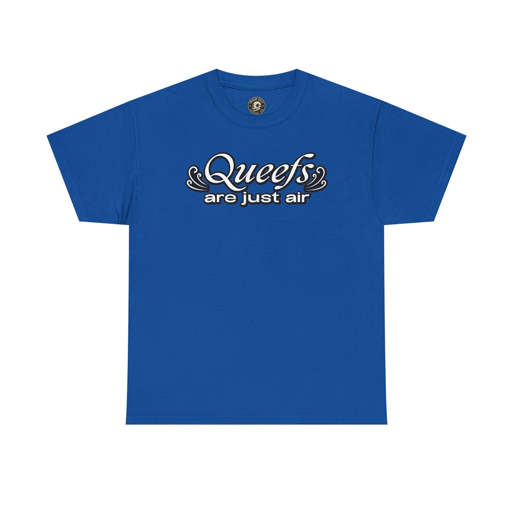 "Queefs Are Just Air" Funny Statement T-Shirt – Bold Graphic Tee