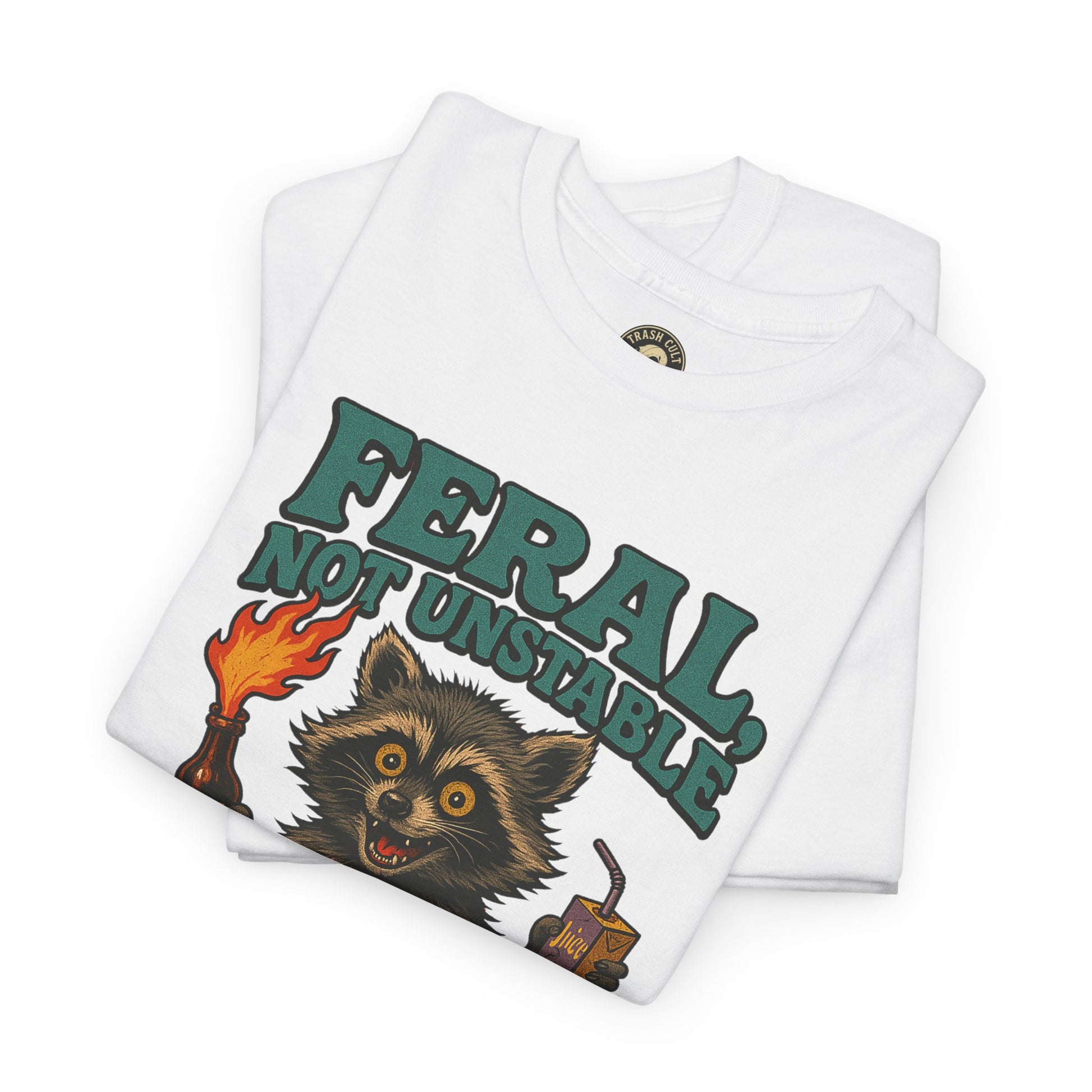 Feral Not Unstable Tee, Streetwear Tee, Graphic Shirt, Funny T-Shirt, Humor Clothing, Unique Gift