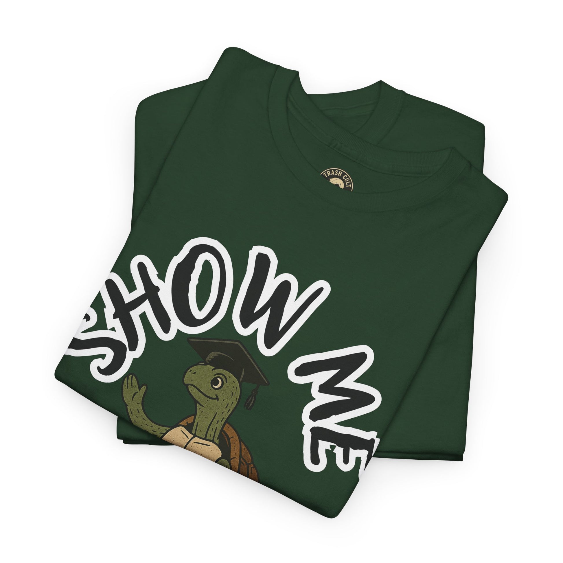 Show Me Your Butthole Turtle Tee – Feral Graduation Speech Shirt