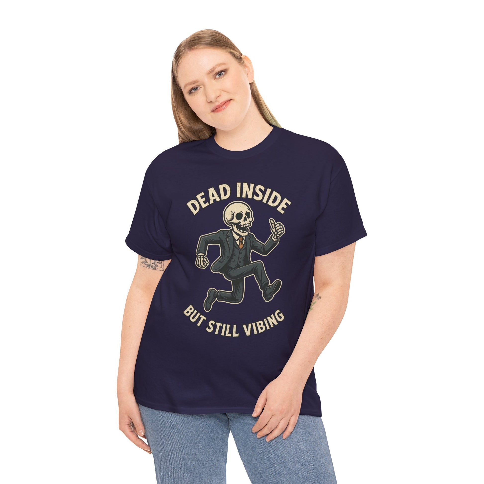 Dead Inside But Still Vibing Skeleton Shirt – Funny Unisex Heavy Cotton Tee