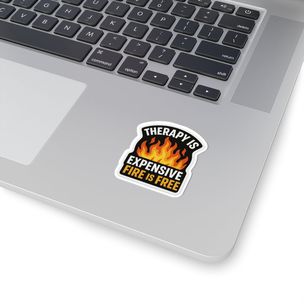 Therapy Is Expensive Fire Is Free – Funny Firefighter Sticker – Glossy Kiss-Cut Vinyl Decal for Helmets, Gear, and Dark Humor Gifts