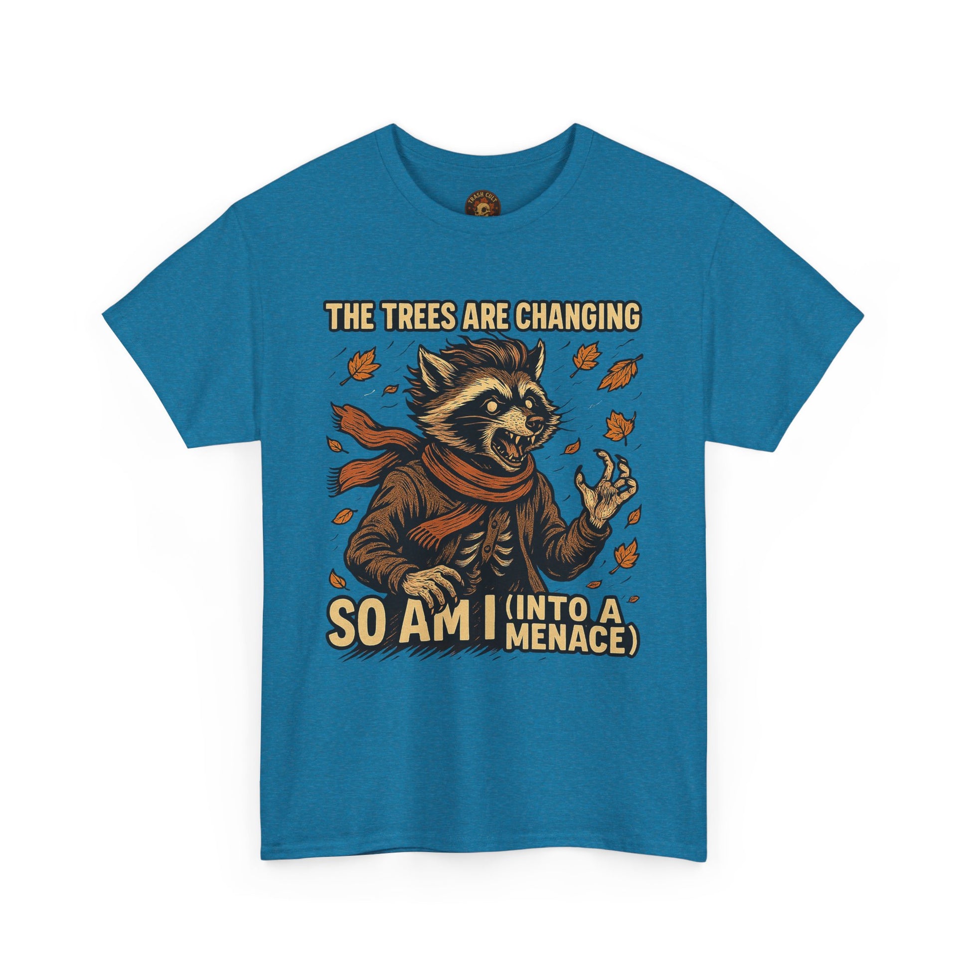 So Am I (Into a Menace) Shirt – Raccoon Transformation Fall Tee – The Trees Are Changing T-Shirt – Fall of Humanity Collection – Trash Cult Supply Co.