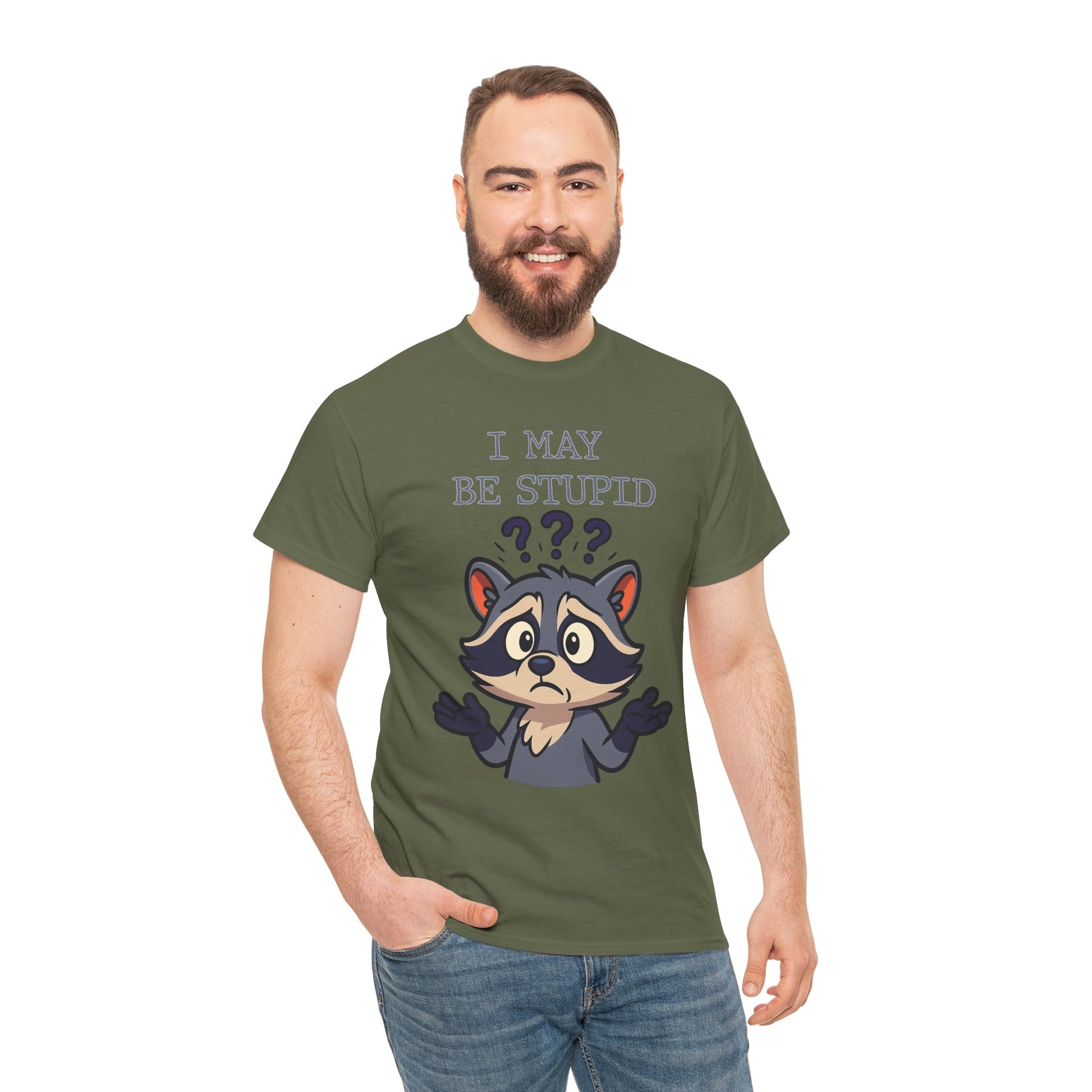 Funny Raccoon Shirt – "I May Be Stupid" Meme Tee – Cartoon Animal Humor T-Shirt – Gildan 5000