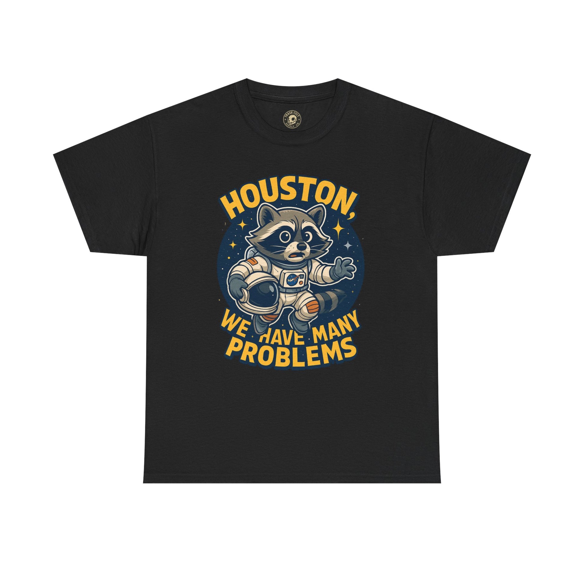 Houston We Have Many Problems T-Shirt, Unisex Graphic Tee, Space-Themed Apparel, Funny Gift for Astronaut Lovers, Casual Wear, Nerdy T-Shirt