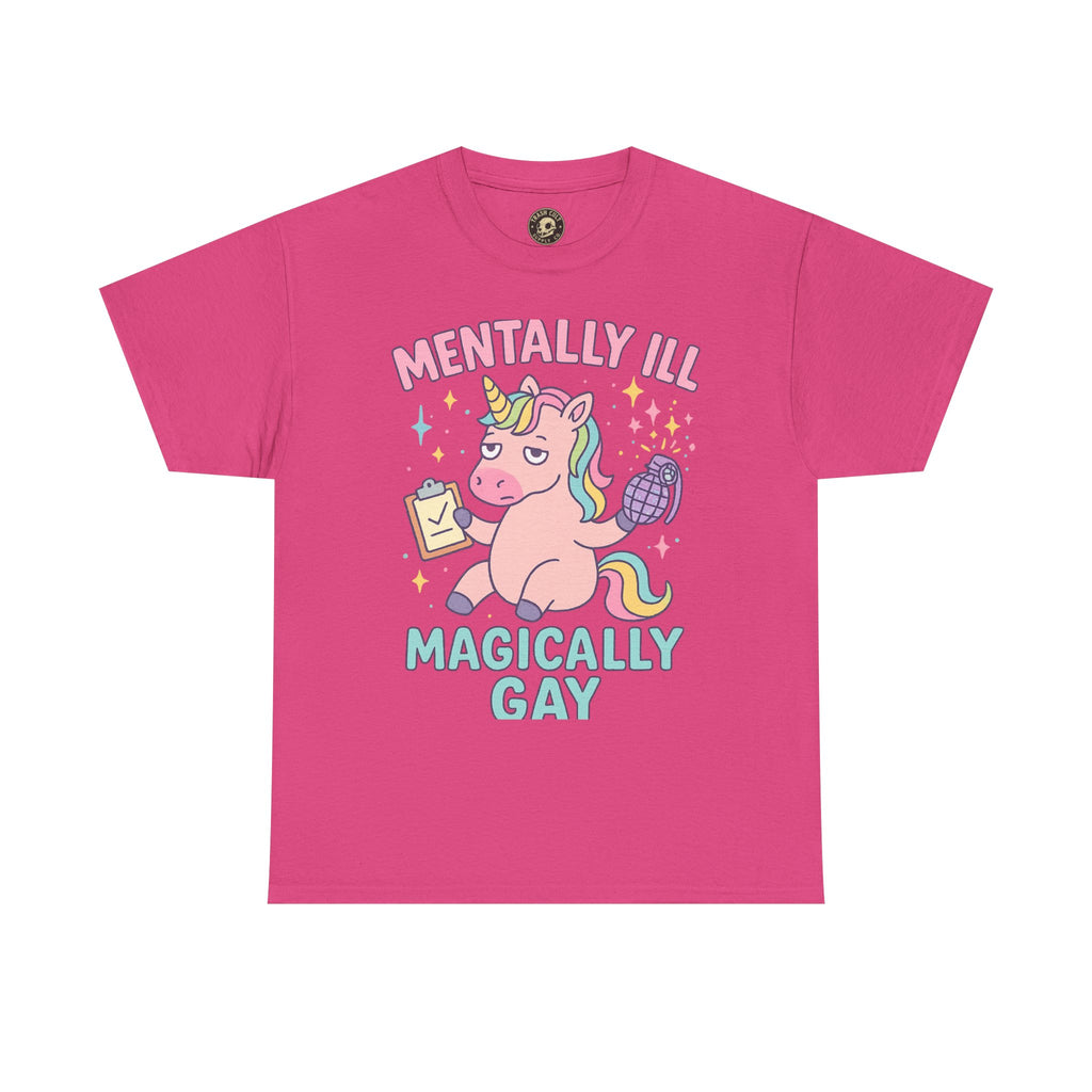 Mentally Ill, Magically Gay Unicorn Shirt – Funny Pastel Pride Tee