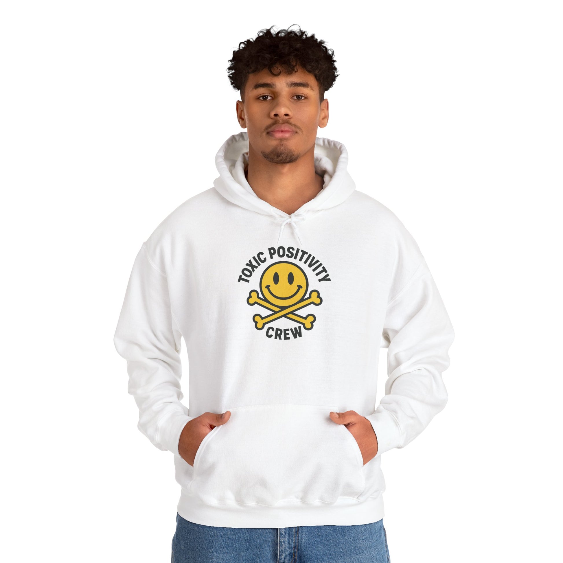 Toxic Positivity Hoodie | Unisex Hooded Sweatshirt | Comfortable Casual Wear, Gift for Friends, Positive Vibes, Streetwear Style