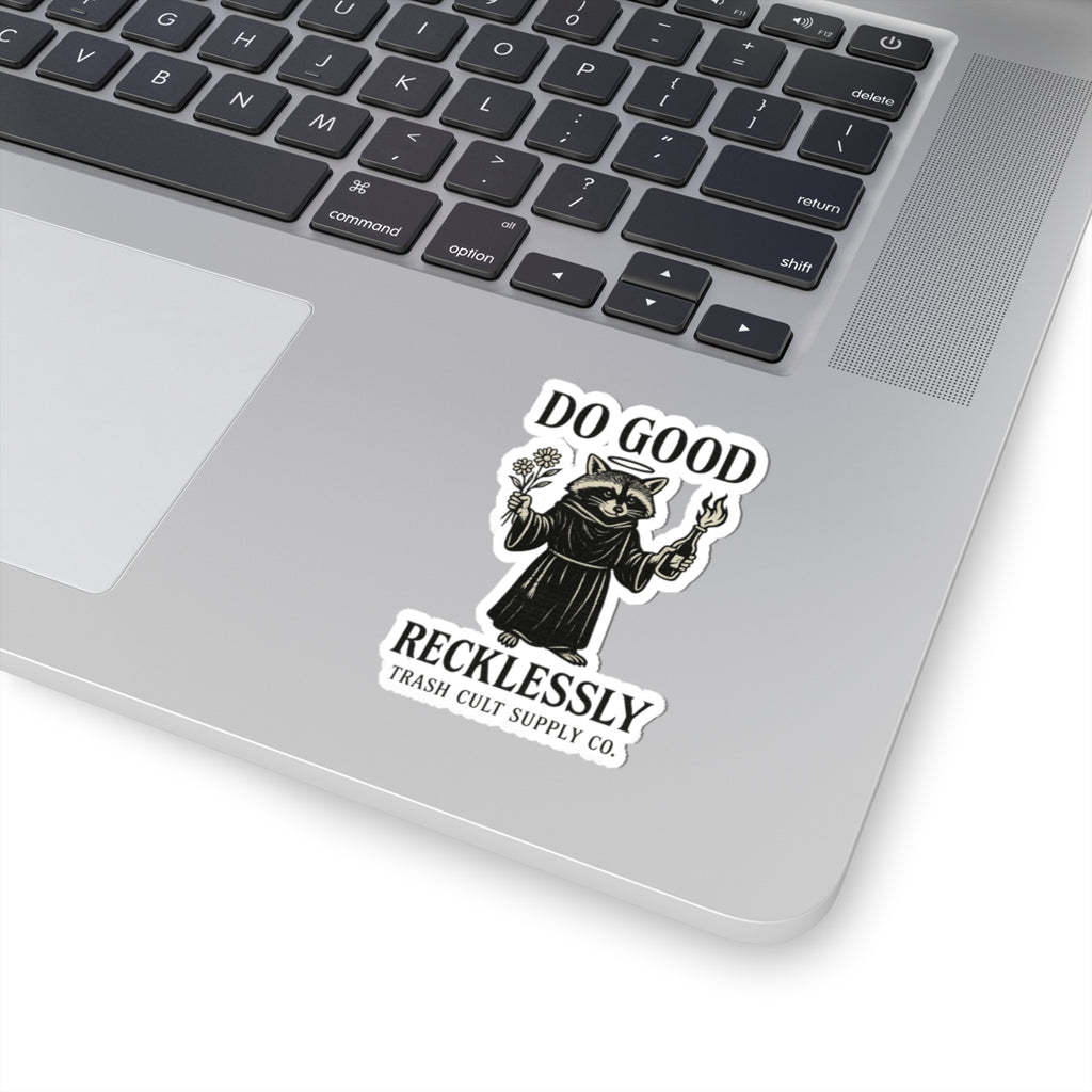 Do Good Recklessly Raccoon Sticker – Trash Cult Supply Co – Kiss Cut Vinyl Decal