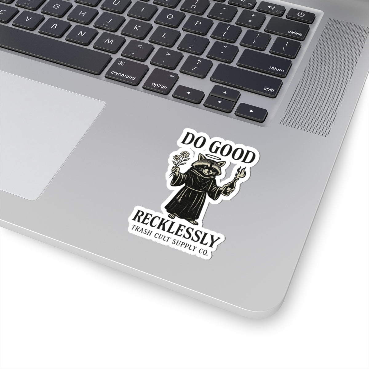 Do Good Recklessly Raccoon Sticker – Trash Cult Supply Co – Kiss Cut Vinyl Decal