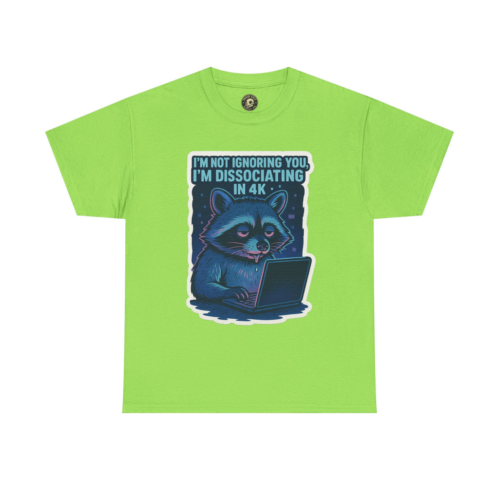 Funny Raccoon Tee - Dissociating in 4K – Mentally Absent Raccoon Tee | Gildan 5000